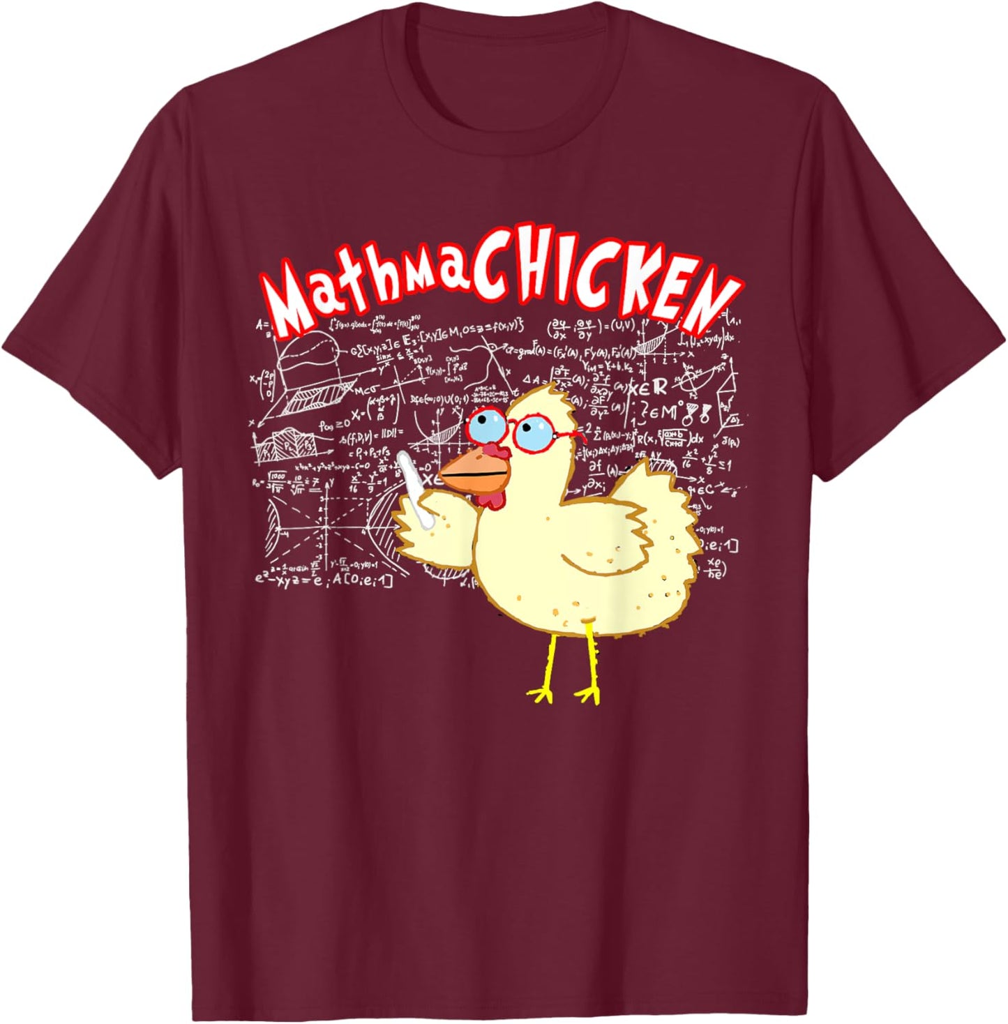 MathmaCHICKEN Funny Mathematics Teacher Student Chicken Women Girls Kids T-Shirt - T-Shirt | Maroon