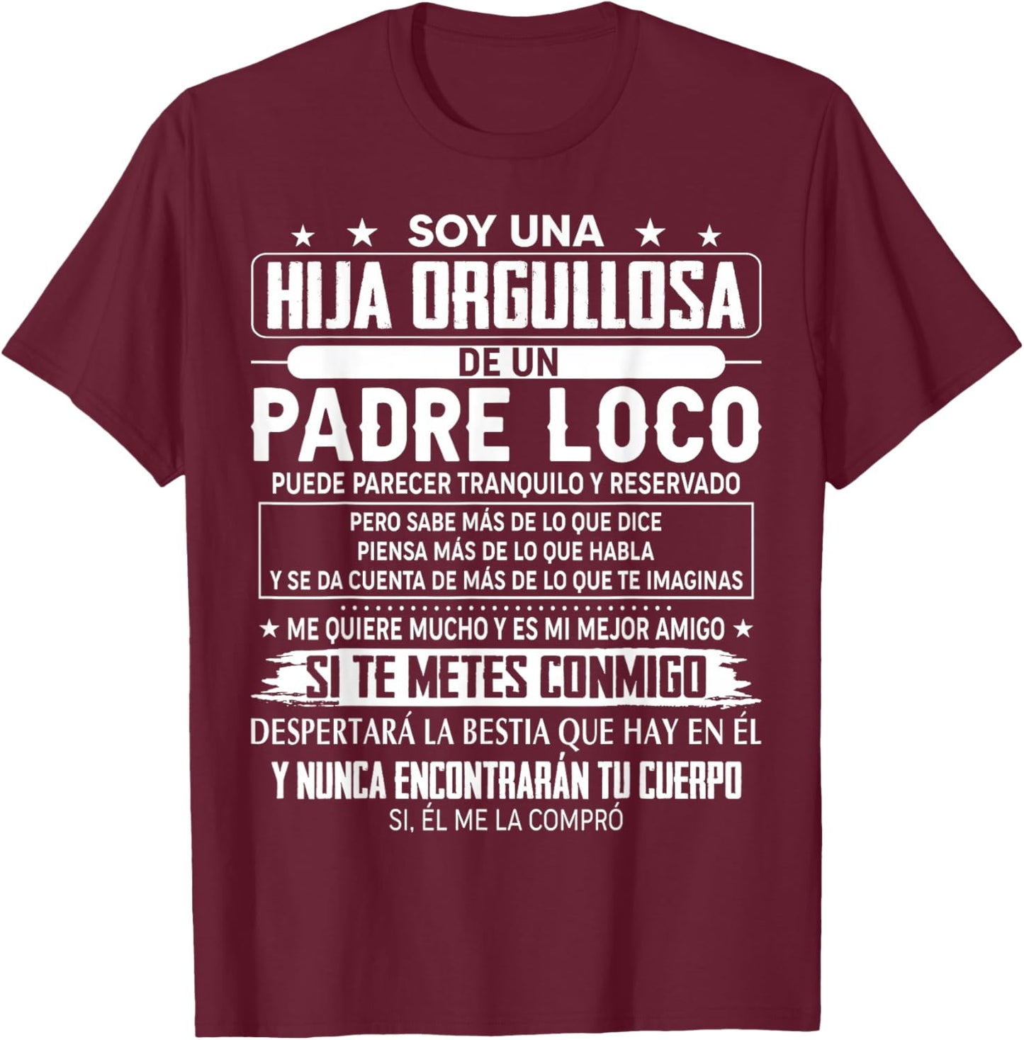 I'm a proud daughter of a crazy father can T-Shirt - T-Shirt | Maroon