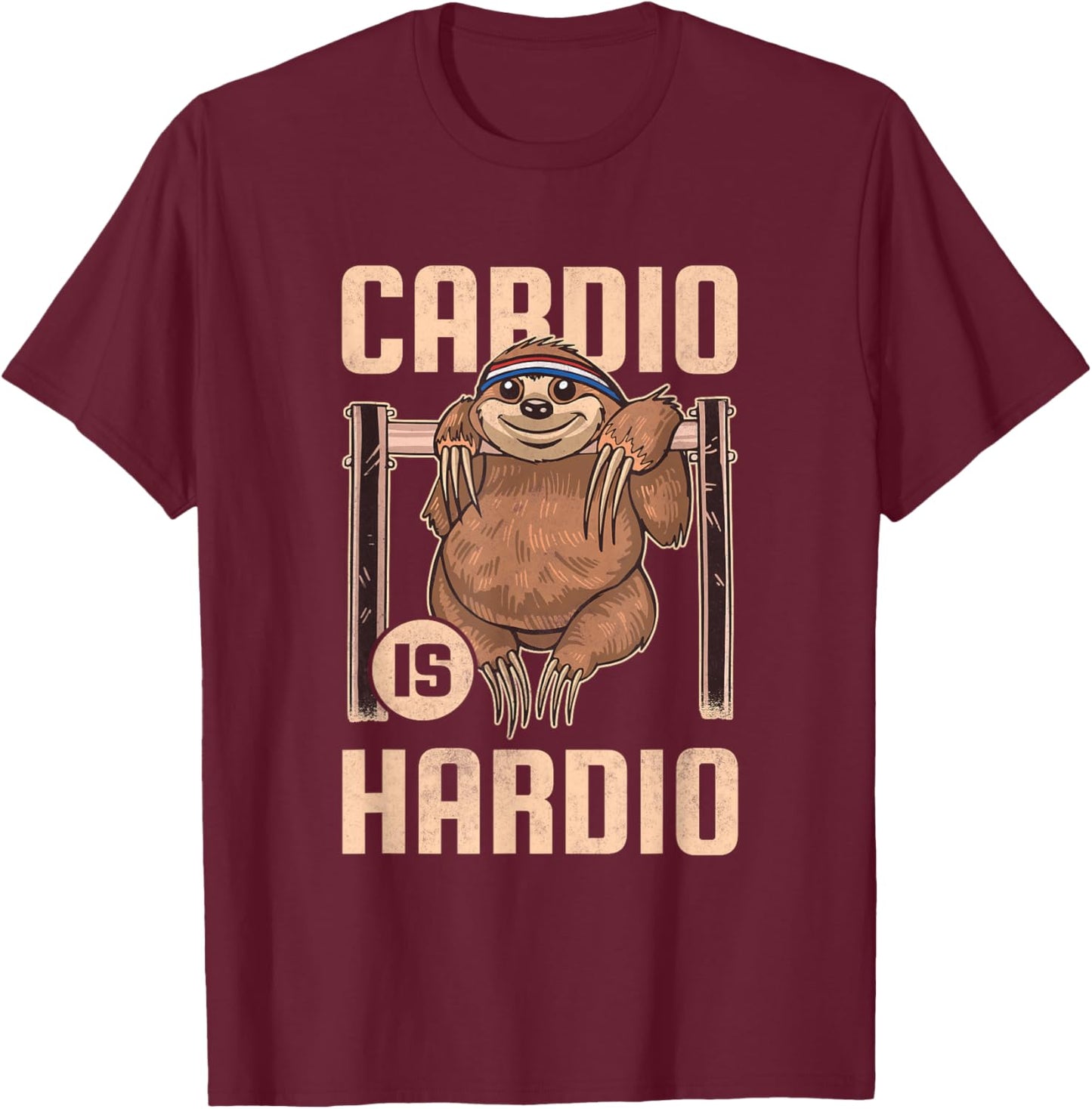 Cardio is Hardio, Sloth Fitness T-Shirt - T-Shirt | Maroon