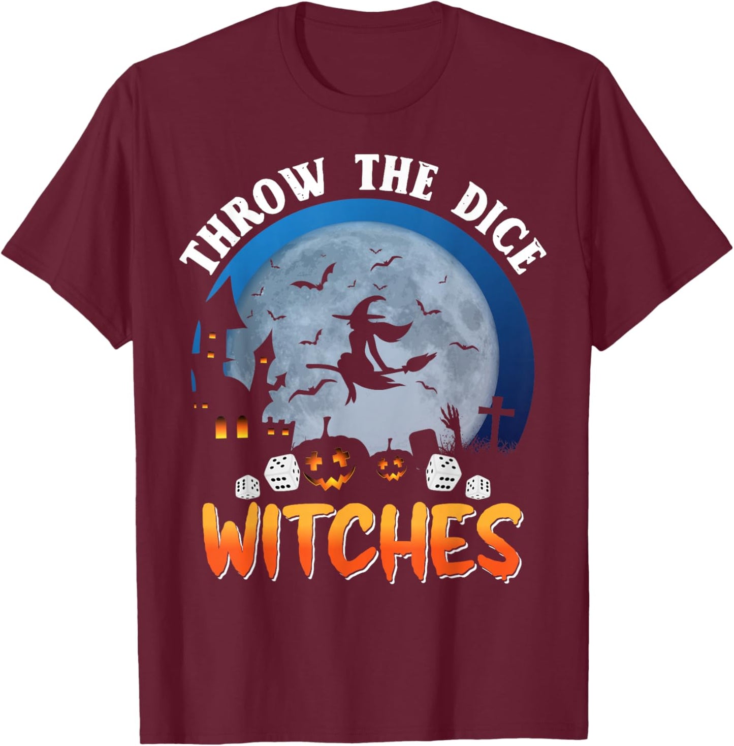 Throw The Dice Witches Bunco Party Funny Halloween Costume T-Shirt - T-Shirt | Maroon