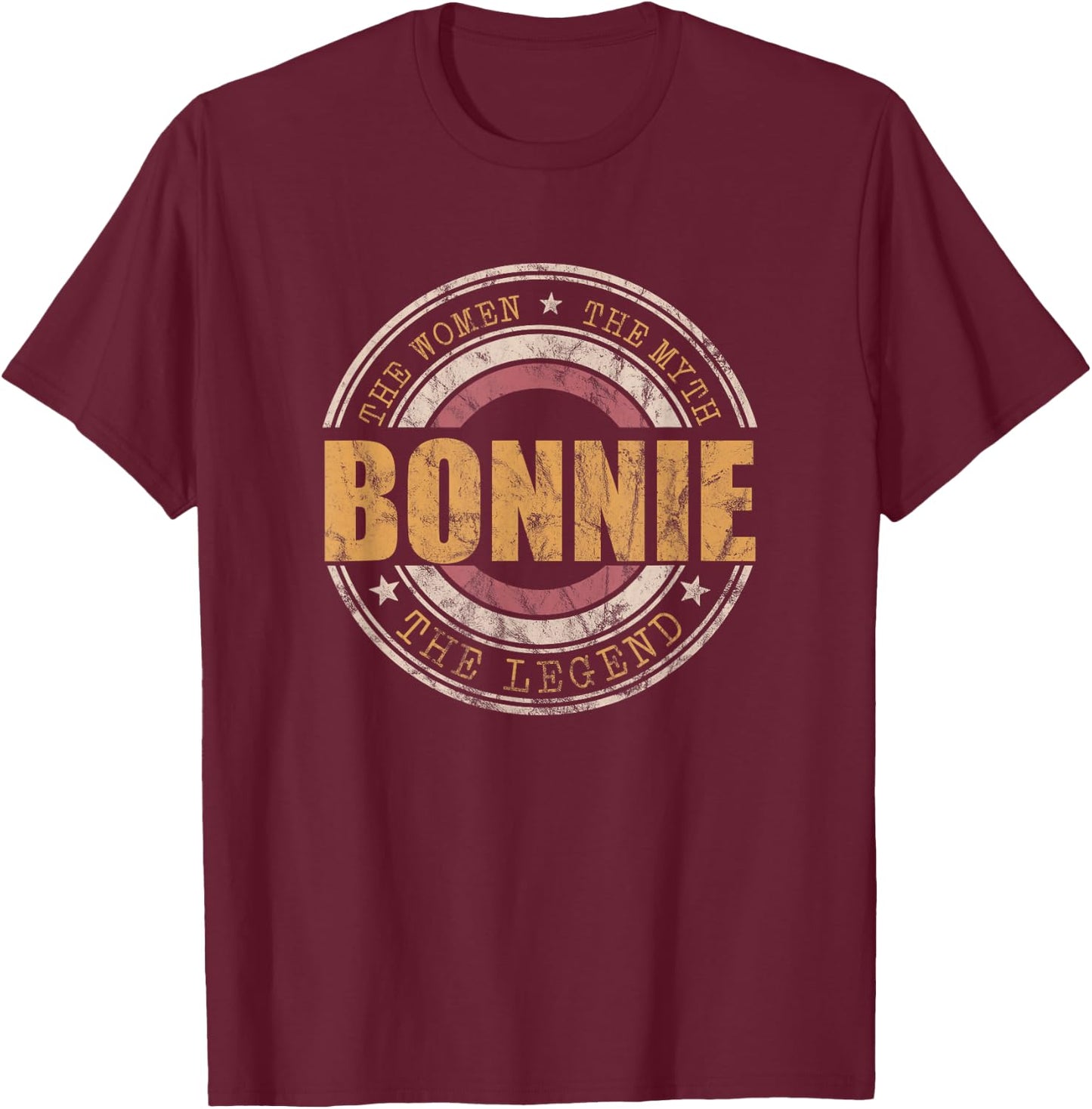 Bonnie The Women The Myth The Legend First Name Bonnie T-Shirt - T-Shirt | Maroon