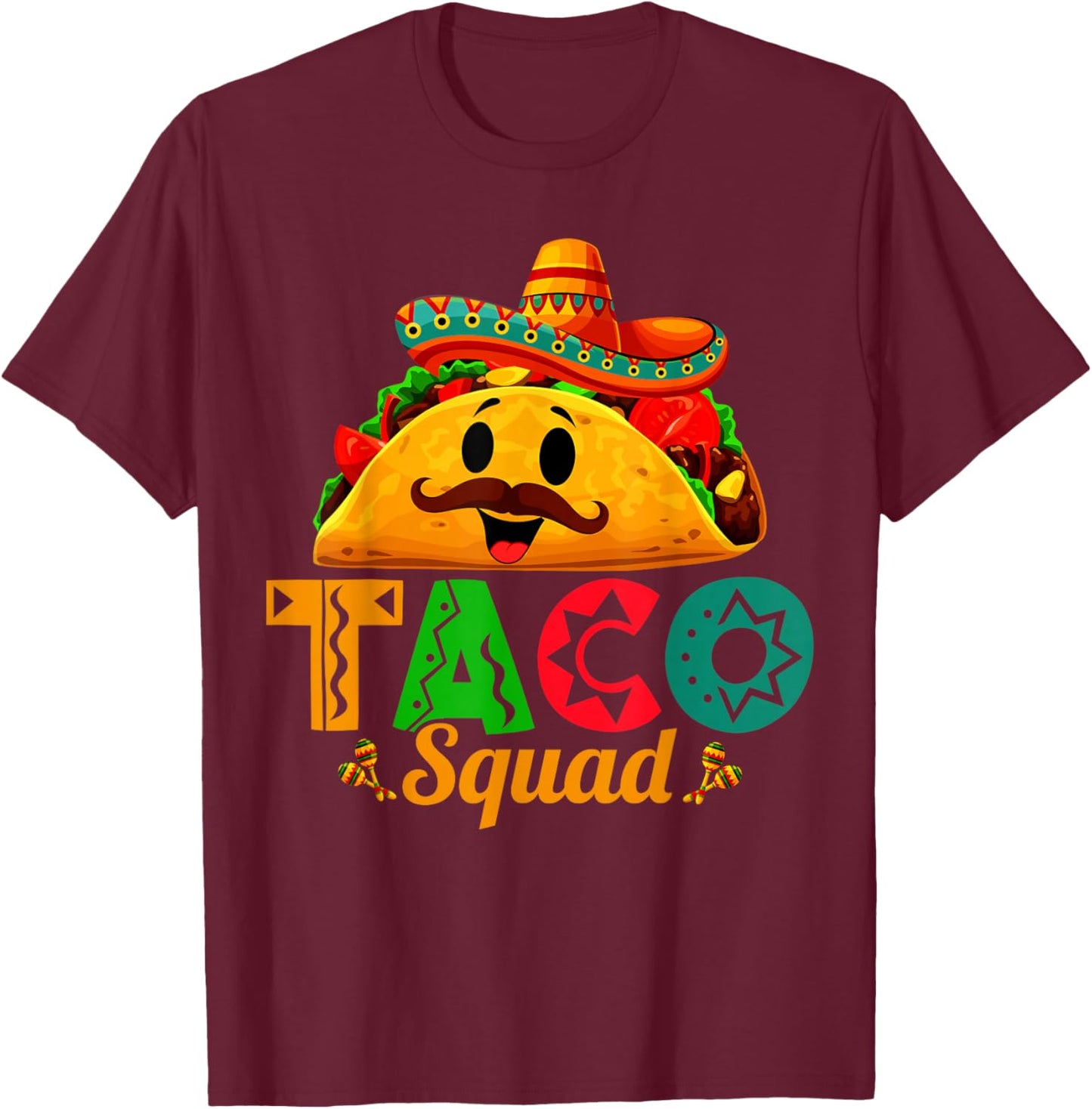 Mexican Food Lover Cute Taco Squad T-Shirt - T-Shirt | Maroon