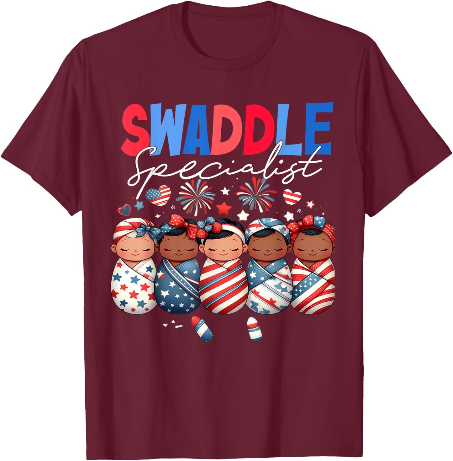 Swaddle Specialist NICU Mother Baby Nurse 4th Of July USA T-Shirt - T-Shirt | Maroon