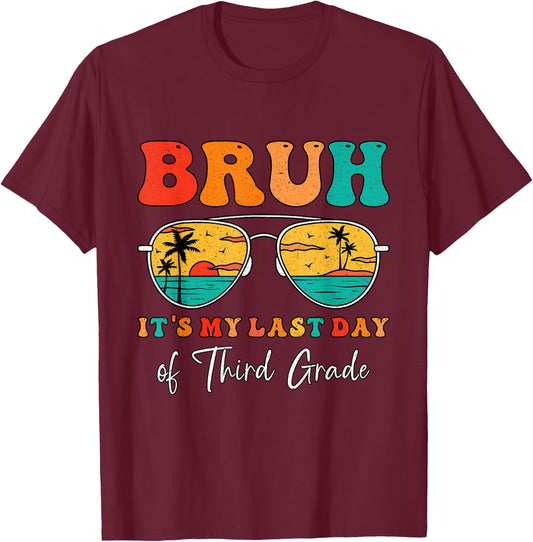 Bruh Its My Last 3rd Third Grade Retro Last Day Of School T-Shirt - T-Shirt | Maroon