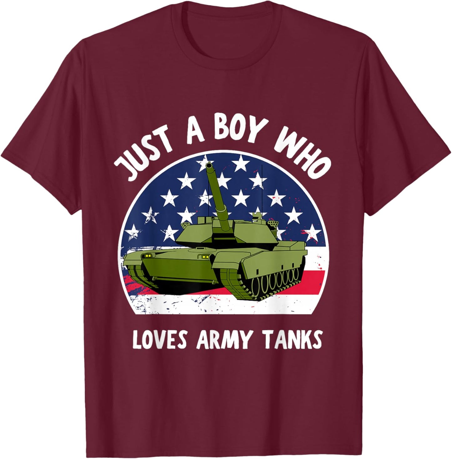 Just A Boy Who Loves Army Tanks Army Military Son Kids Boys T-Shirt - T-Shirt | Maroon