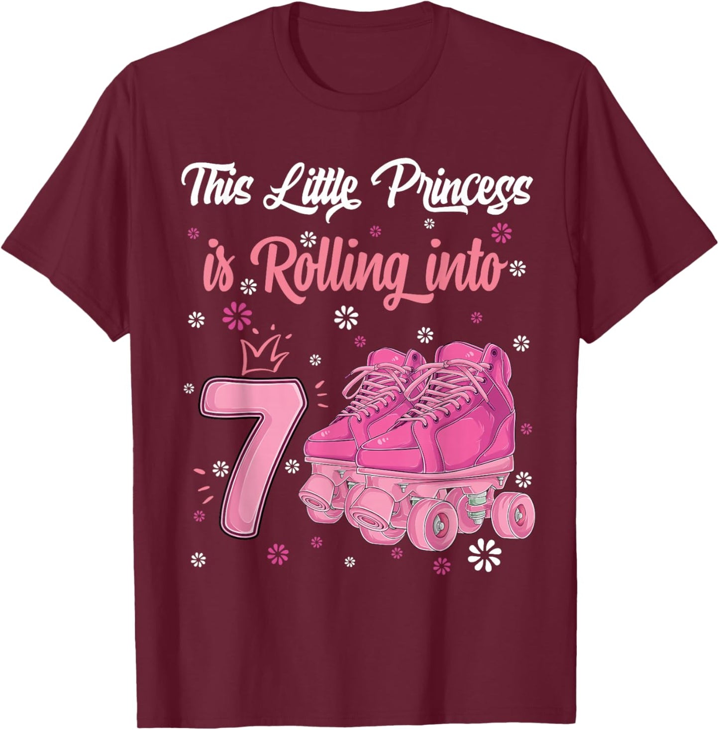 Princess Roller Girl 7 year old Rolling skate 7th birthday T-Shirt - T-Shirt | Maroon