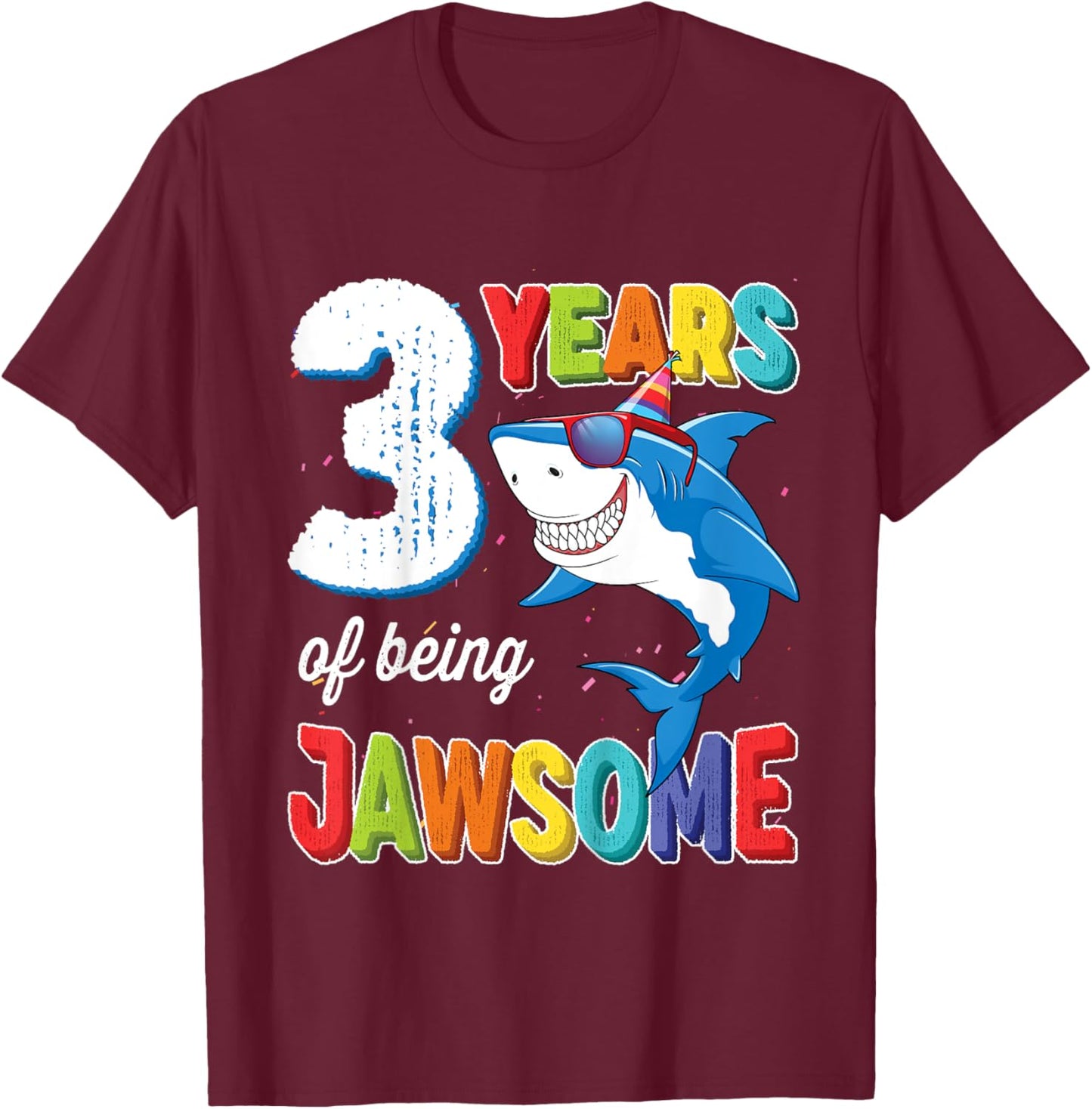 3 Year Old Toddlers Kids JawSome Shark 3rd Birthday T-Shirt - T-Shirt | Maroon