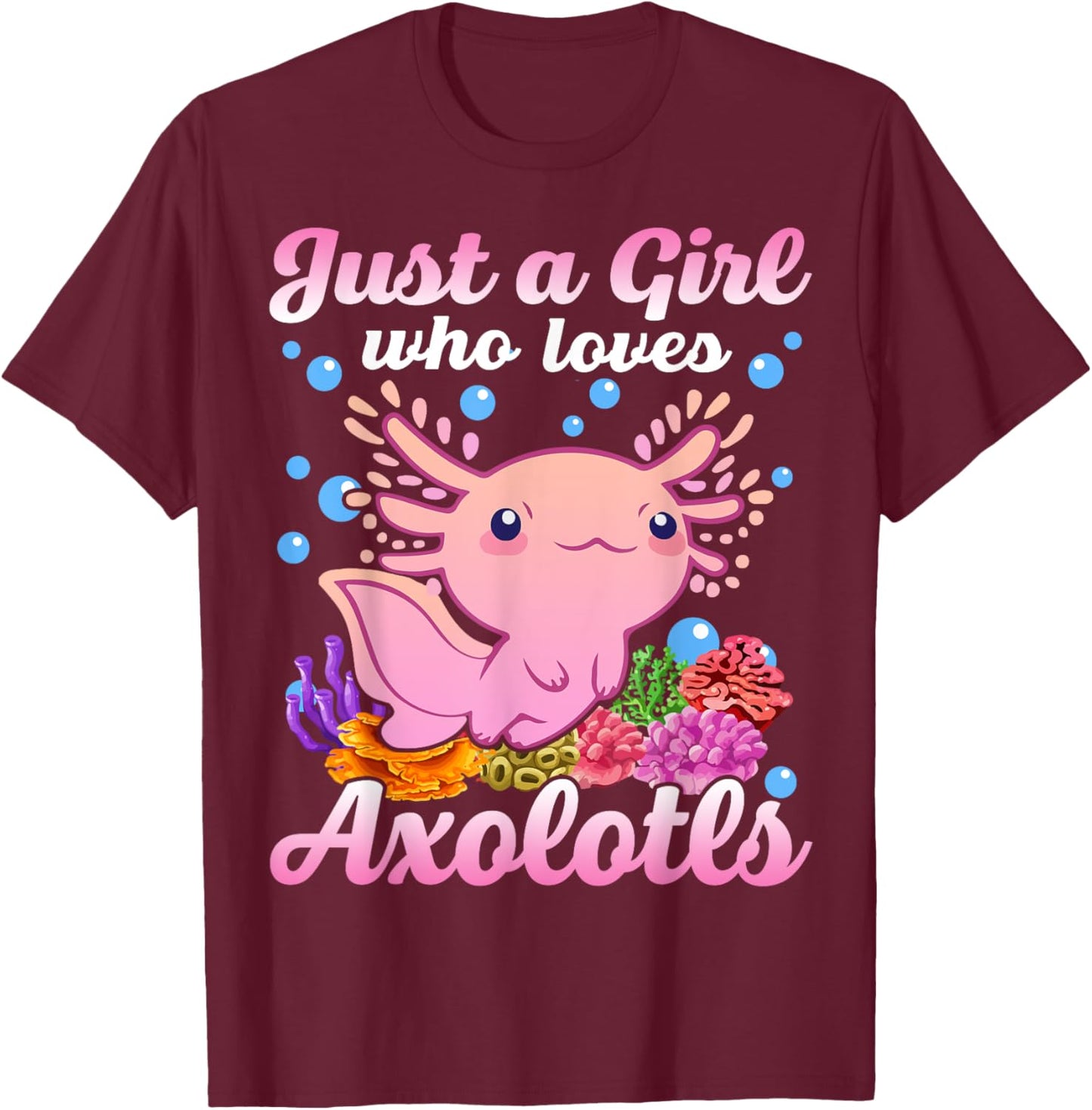 Just A Girl Who Loves Axolotls Kids Youth Pink Salamander T-Shirt - T-Shirt | Maroon
