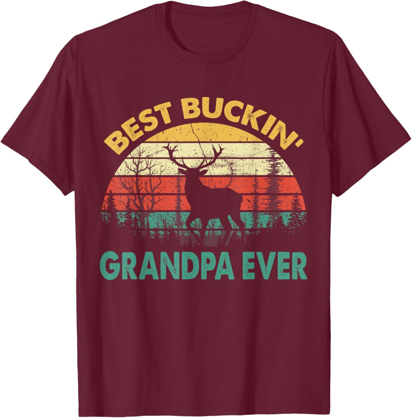 Best Buckin' Grandpa Ever Deer Hunting Bucking T-Shirt - T-Shirt | Maroon