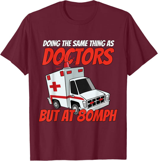 Ambulance doctor paramedics emergency clinic medicine rescue T-Shirt - T-Shirt | Maroon
