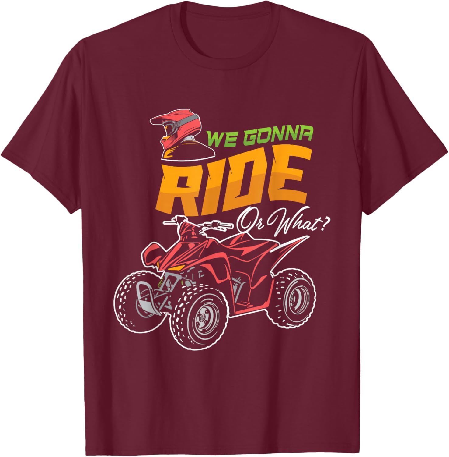 Quad Racing ATV 4-Wheeler Quad Bike Owner Off Roading T-Shirt - T-Shirt | Maroon
