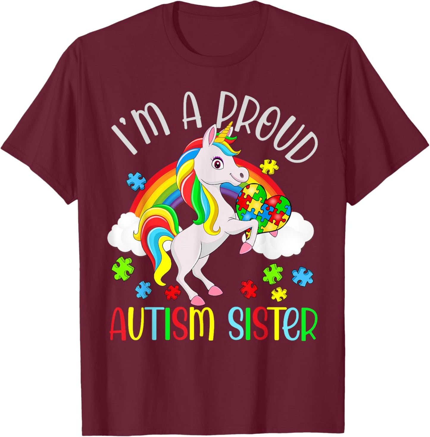 Proud Sister Autism Awareness Cute Unicorn Puzzle Piece T-Shirt - T-Shirt | Maroon