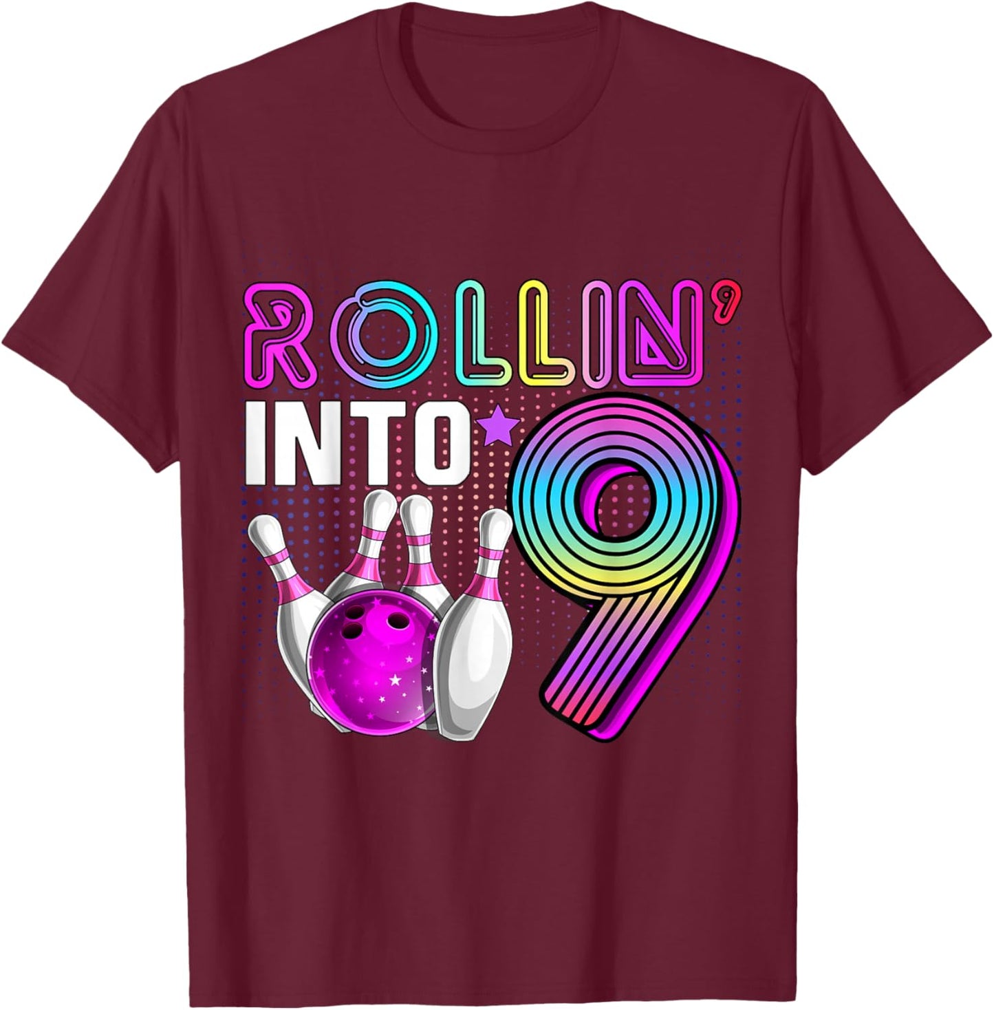 Rollin into 9 Bowling Birthday Party 9th Birthday Retro Girl T-Shirt - T-Shirt | Maroon