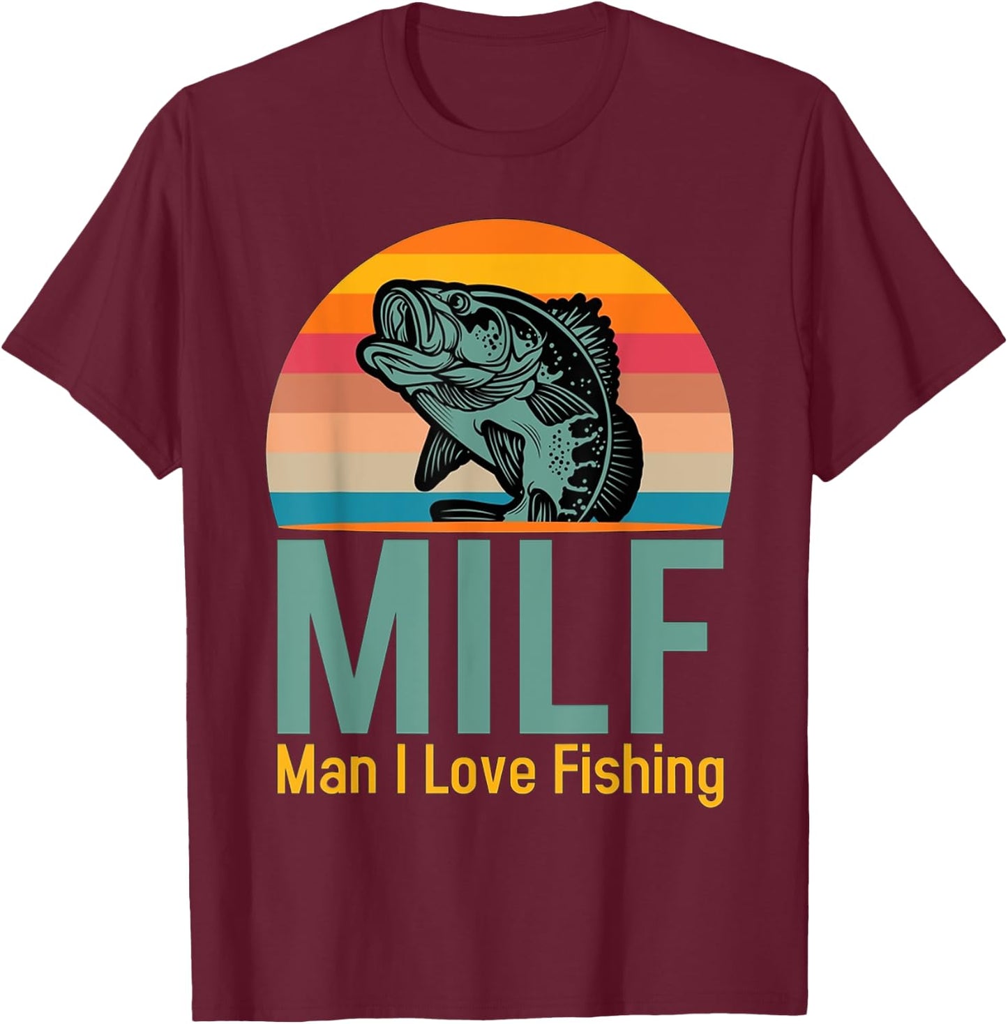MILF Man I Love Fishing T-Shirt - T-Shirt | Maroon