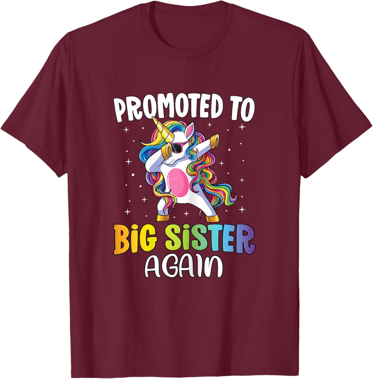 Promoted to Big Sister Again Shirt Girls Sister Unicorn T-Shirt - T-Shirt | Maroon