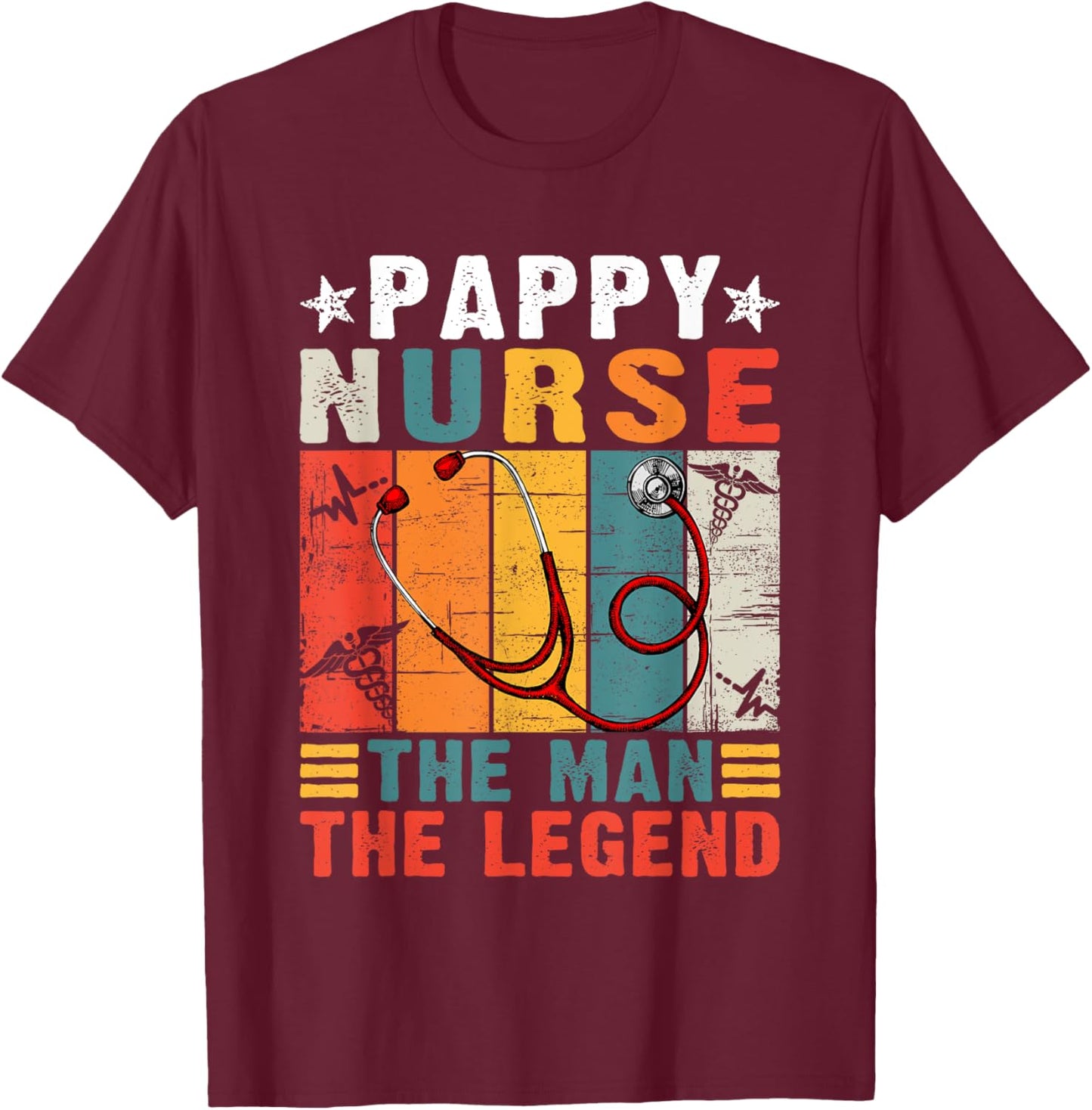 Father's Day Vintage Pappy Nurse The Man The Legend T-Shirt - T-Shirt | Maroon