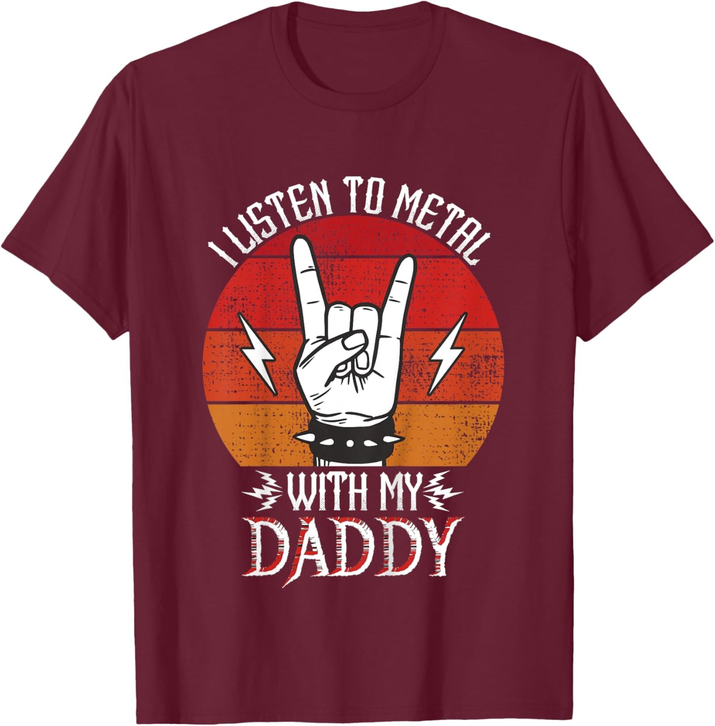 I Listen To Heavy Metal With My Daddy Kids Heavy Metal T-Shirt - T-Shirt | Maroon