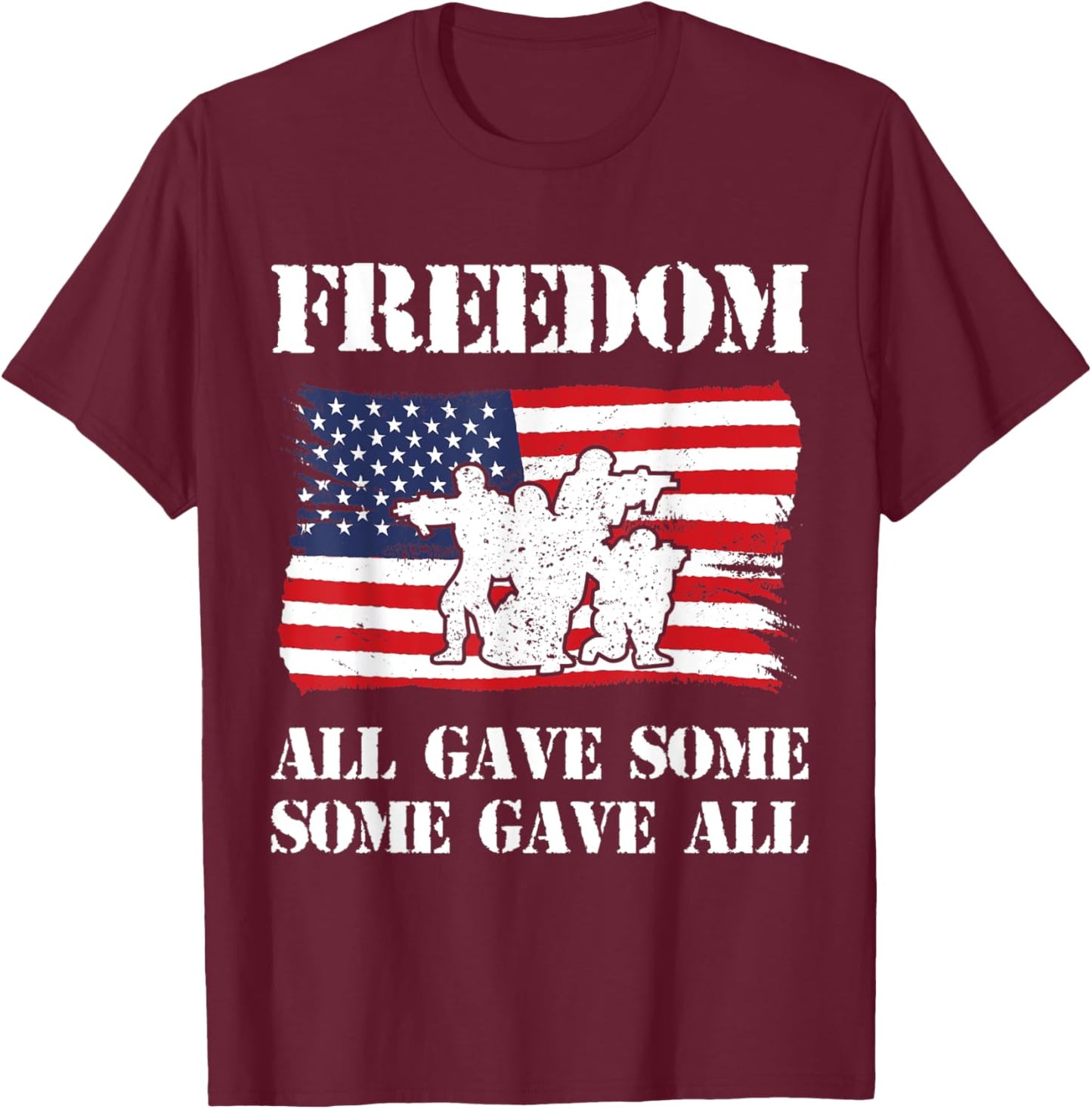 Freedom All Gave Some Some Gave All USA Flag Memorial Day Men T-Shirt - T-Shirt | Maroon