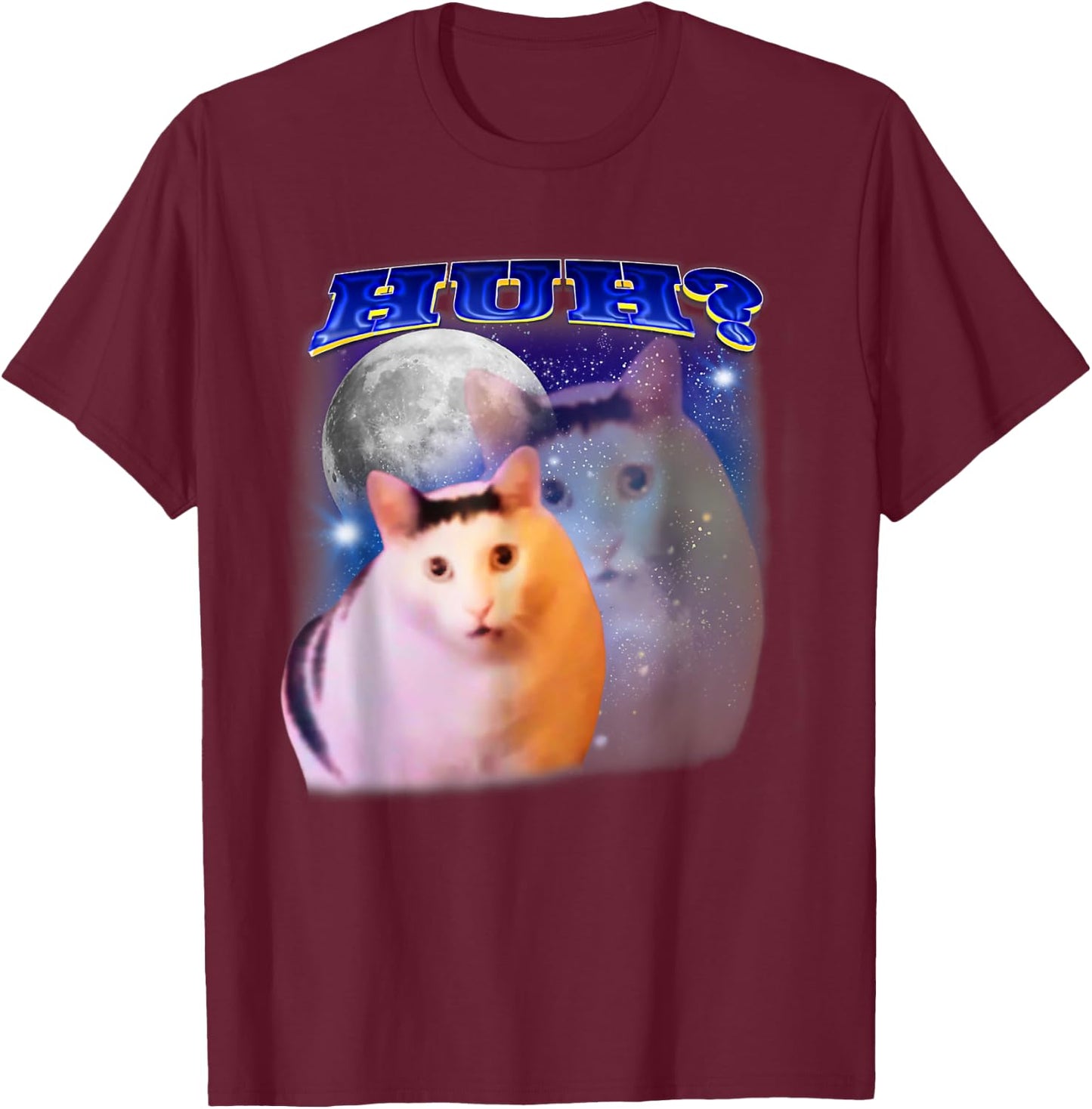 Huh Cat Funny Cat Funny Oddly Specific Dank Meme T-Shirt - T-Shirt | Maroon