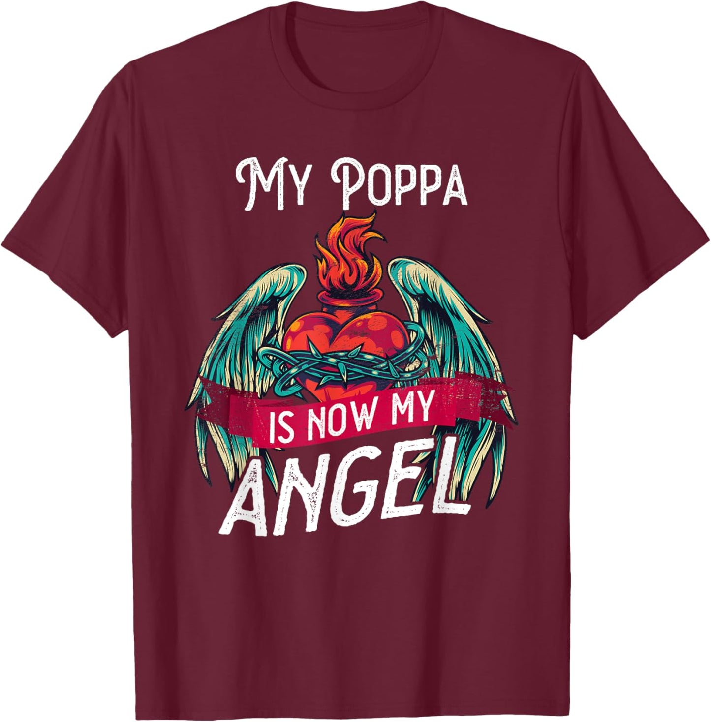 Loving memory loss of My Poppa angel in heaven T-Shirt - T-Shirt | Maroon