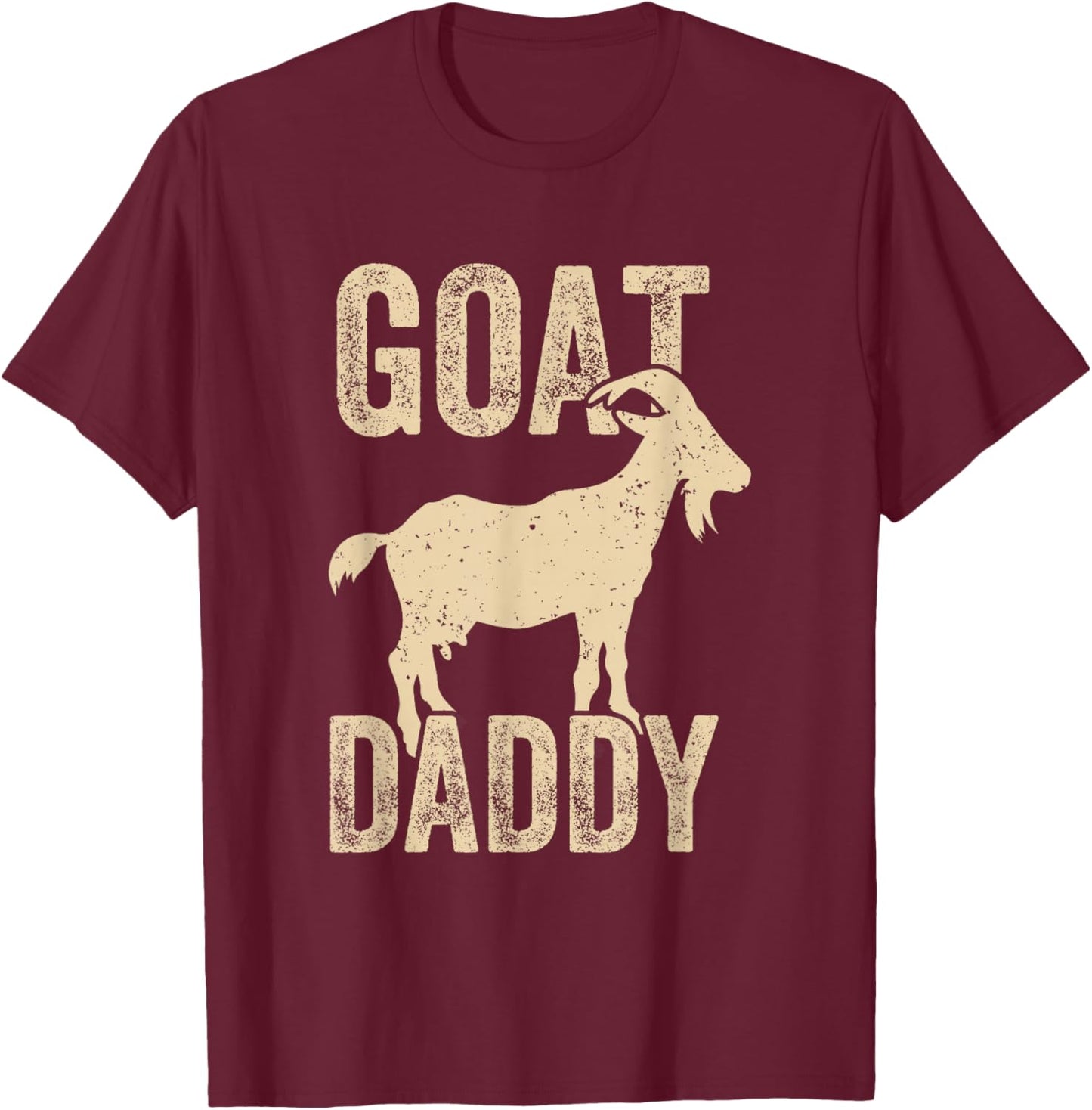 Goat Daddy the Greatest Dad of All Time Funny Fathers Day T-Shirt - T-Shirt | Maroon
