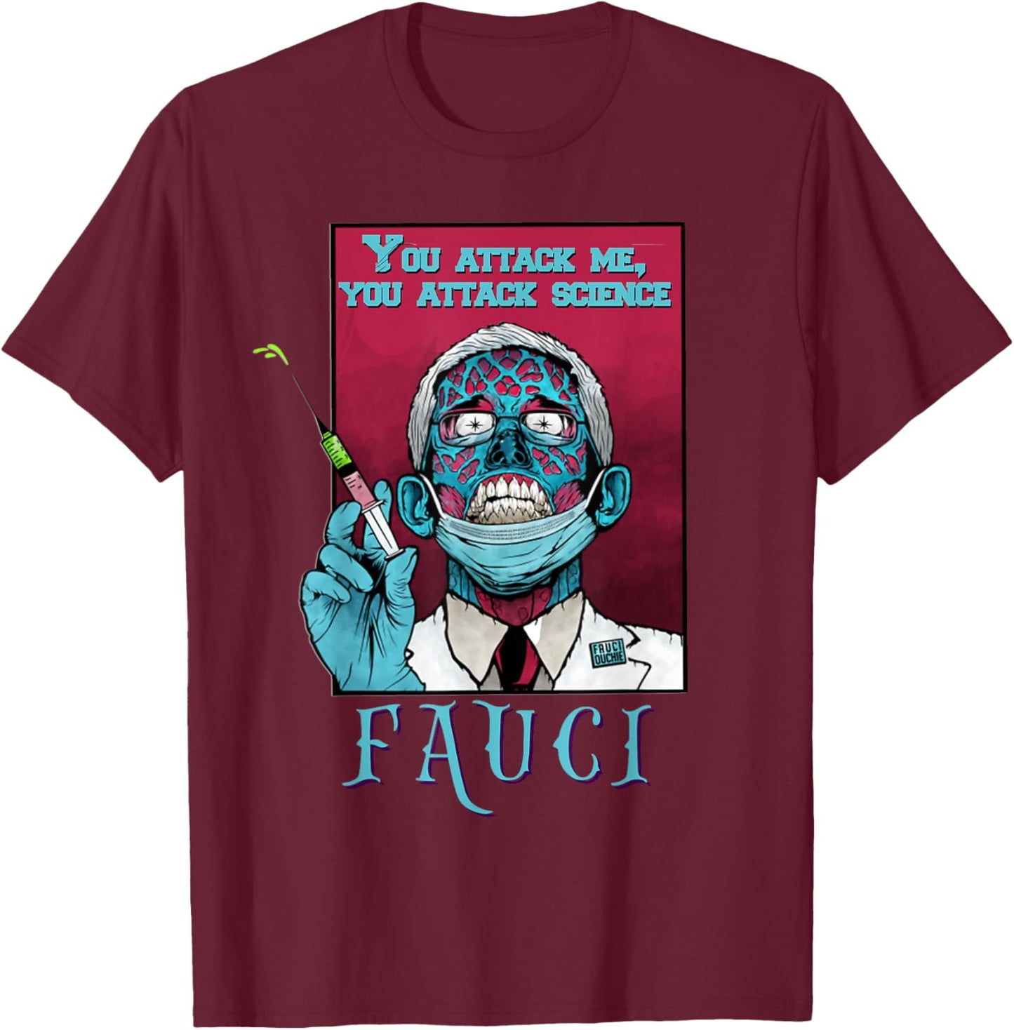 Unmasked USA Patriot Shirt Co @RoostervilleUSA Zombie Fauci Science Anti Mask Arrest Fauci Dr Fauci Lied T-Shirt - T-Shirt | Maroon