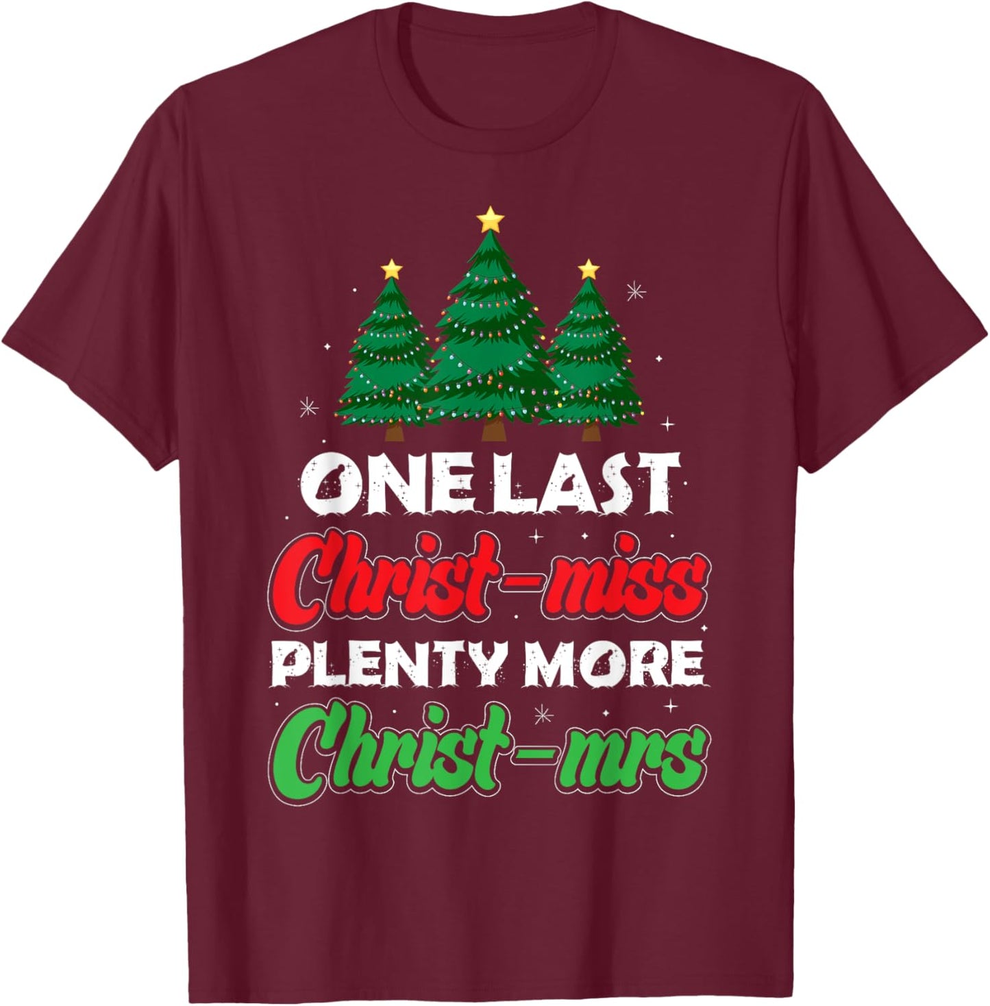 Xmas Future Bride Wife New Fiance Funny Engagement Christmas T-Shirt - T-Shirt | Maroon