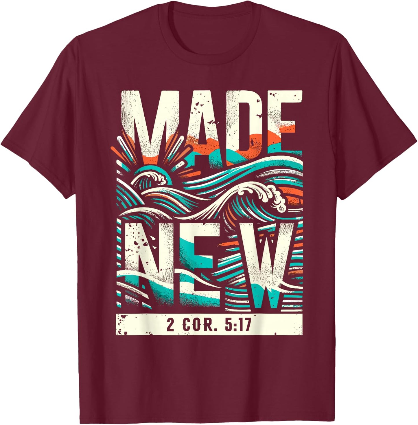 Made New Baptism Shirt Christian Shirts For Youth Baptized T-Shirt - T-Shirt | Maroon