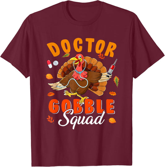 Doctor Gobble Squad Thanksgiving Turkey Doctor Lover Autumn T-Shirt - T-Shirt | Maroon