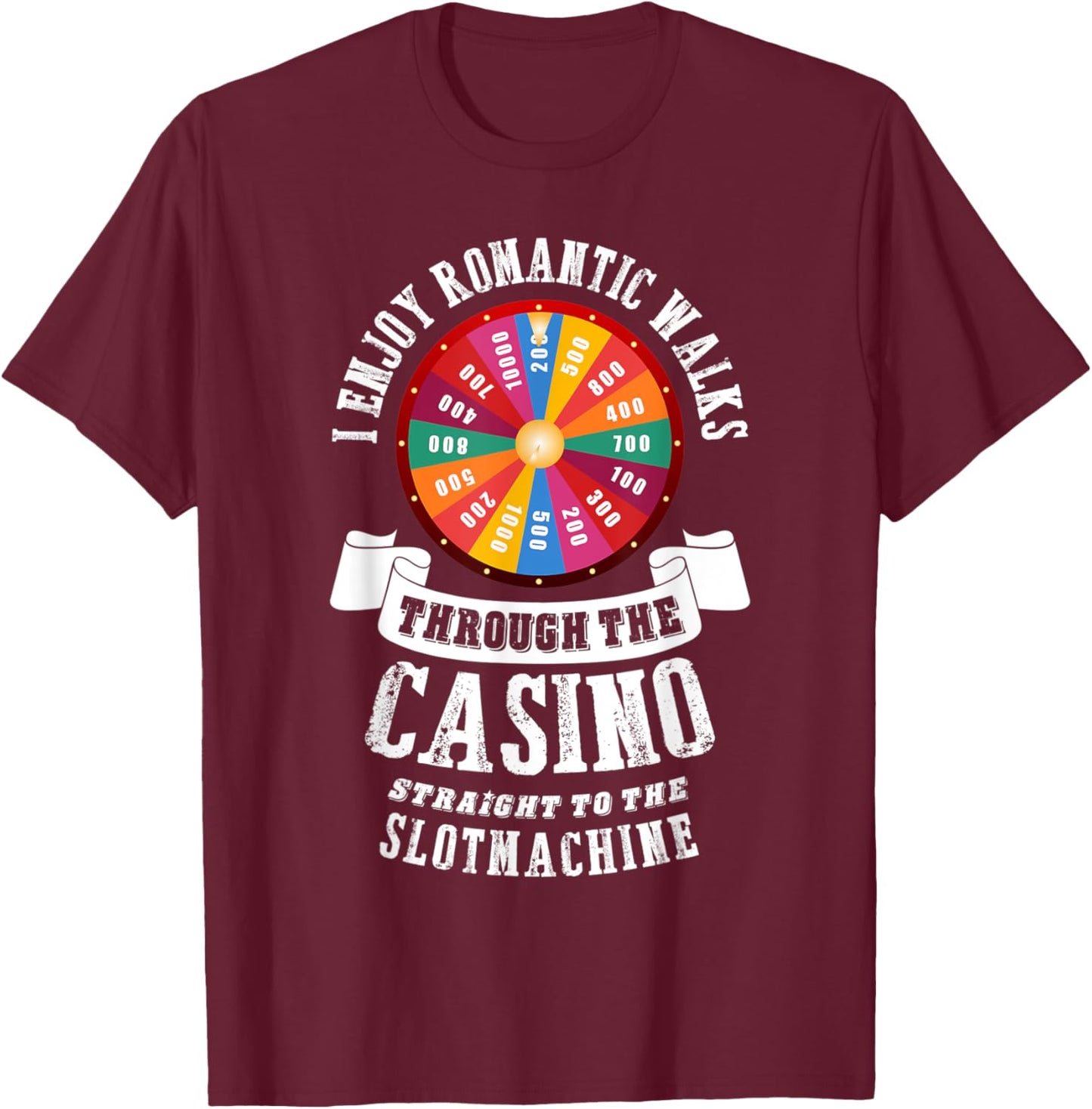 I enjoy romantic walks through the casino Poker Gambling T-Shirt - T-Shirt | Maroon