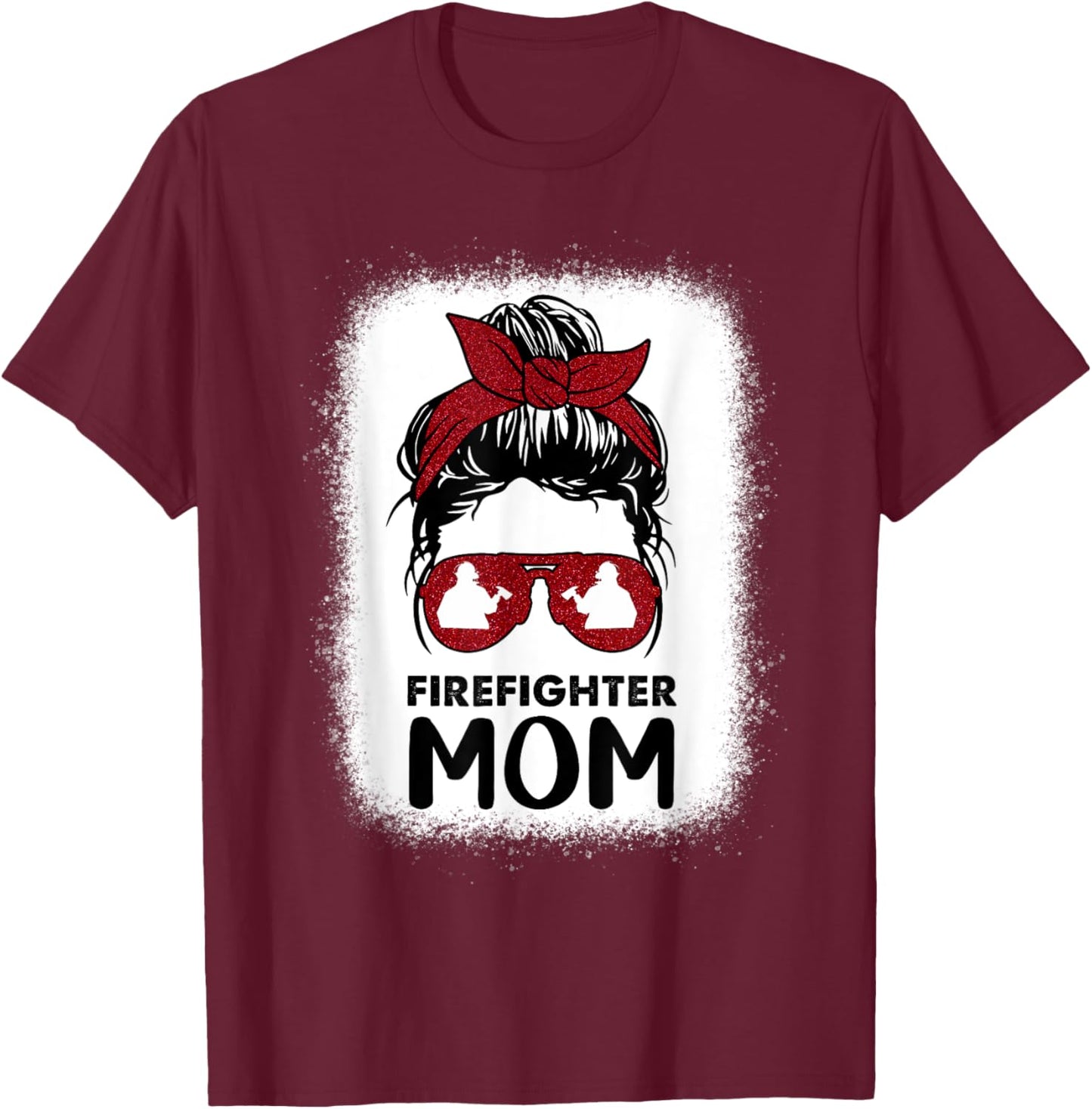Firefighter Mom Mama Bleached Messy Bun Us Fireman Son Funny T-Shirt - T-Shirt | Maroon