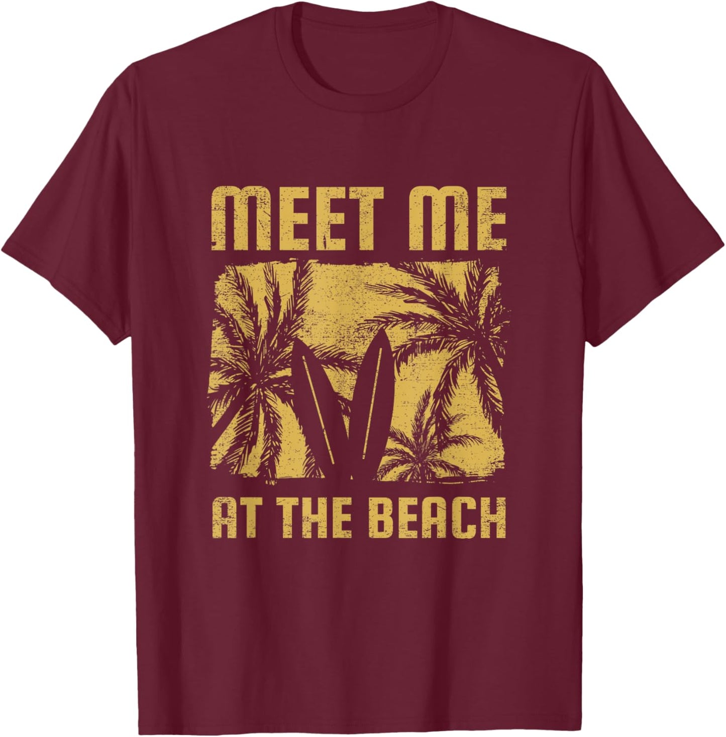 Meet Me At The Beach Surfboard, Beach Getaway Vacation Men Women Kids T-Shirt - T-Shirt | Maroon
