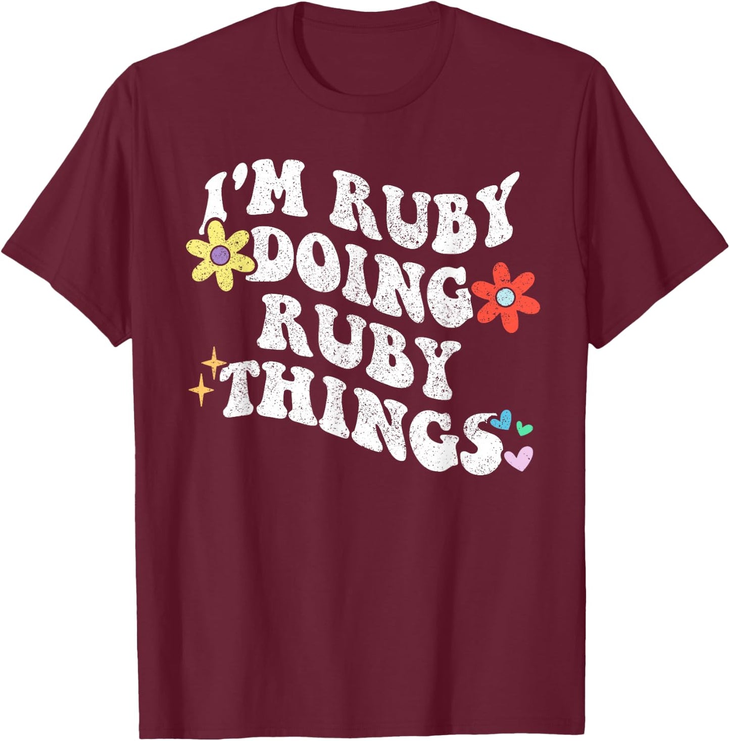 Retro Groovy Im RUBY Doing RUBY Things Funny Mother's Day T-Shirt - T-Shirt | Maroon