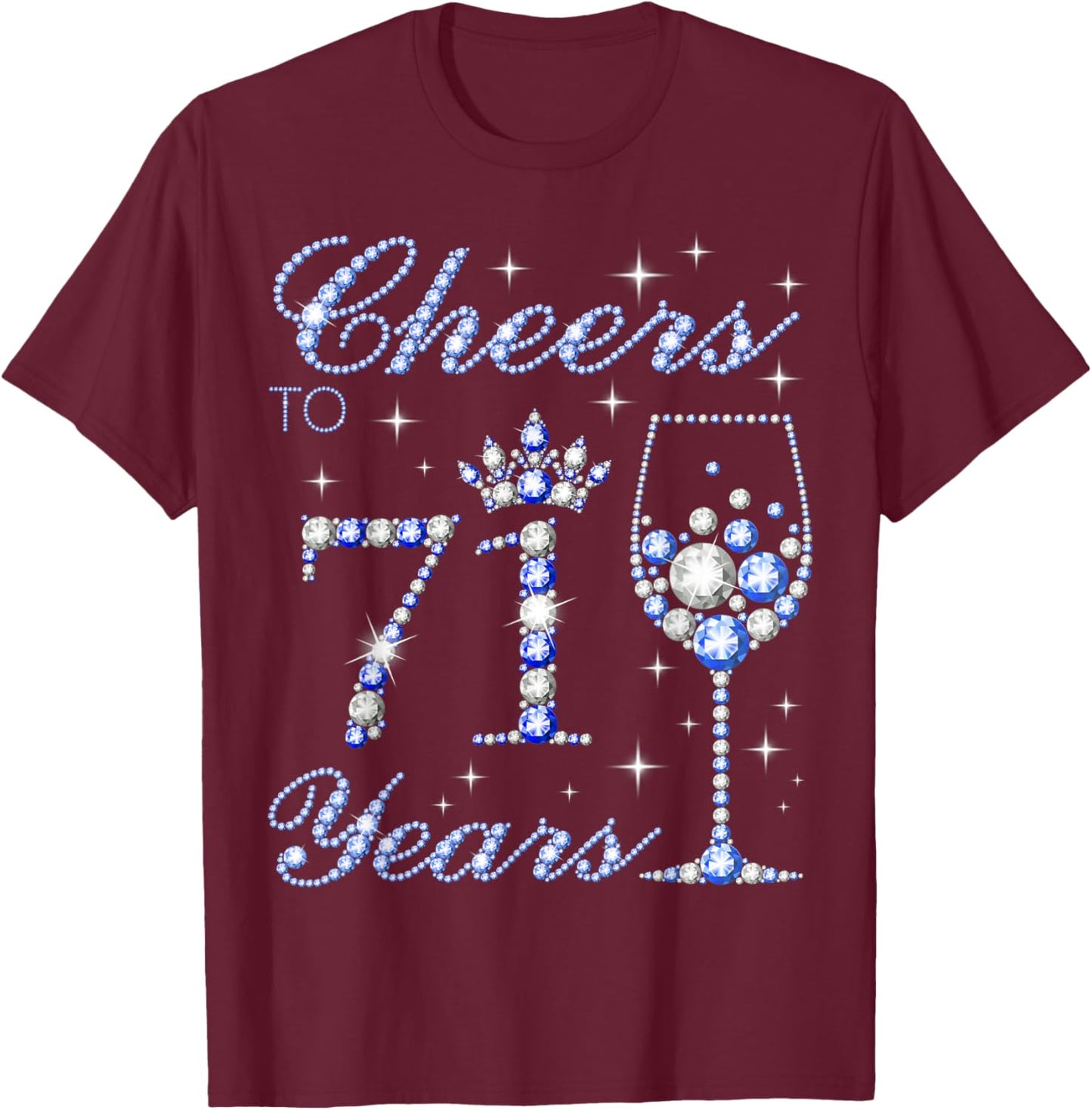 Cheers to 71 Years Old 71st Birthday Blue Style Women T-Shirt - T-Shirt | Maroon