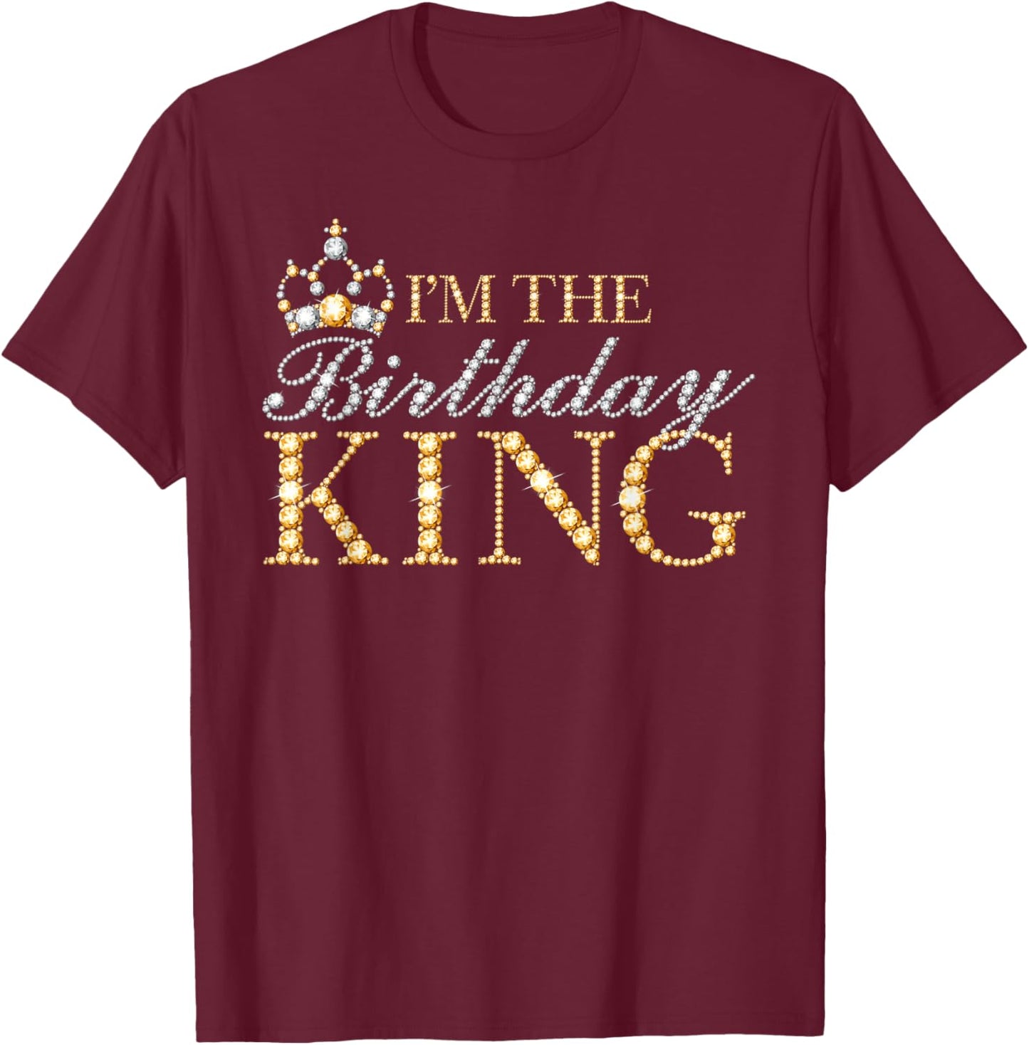 I'm The Birthday King Couple Matching Birthday Party T-Shirt - T-Shirt | Maroon