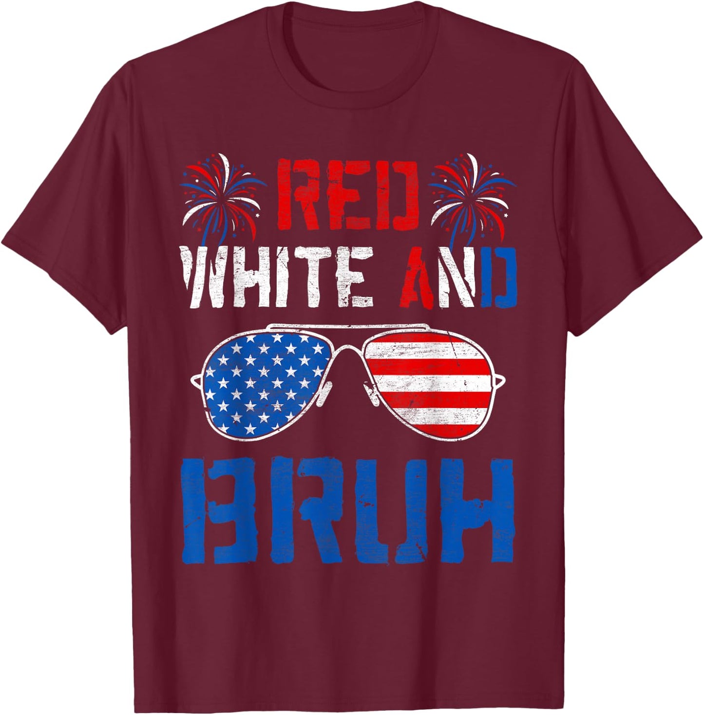 Red White And Bruh 4th Of July Boys Patriotic Men Teens Kids T-Shirt - T-Shirt | Maroon