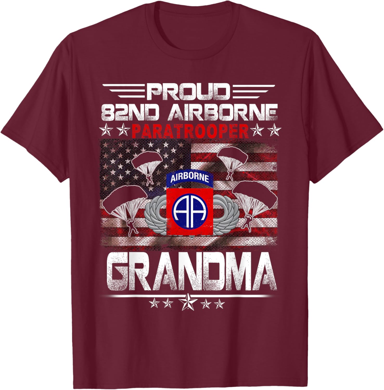 Proud 82nd Airborne Paratrooper Grandma US Flag - Veterans T-Shirt - T-Shirt | Maroon
