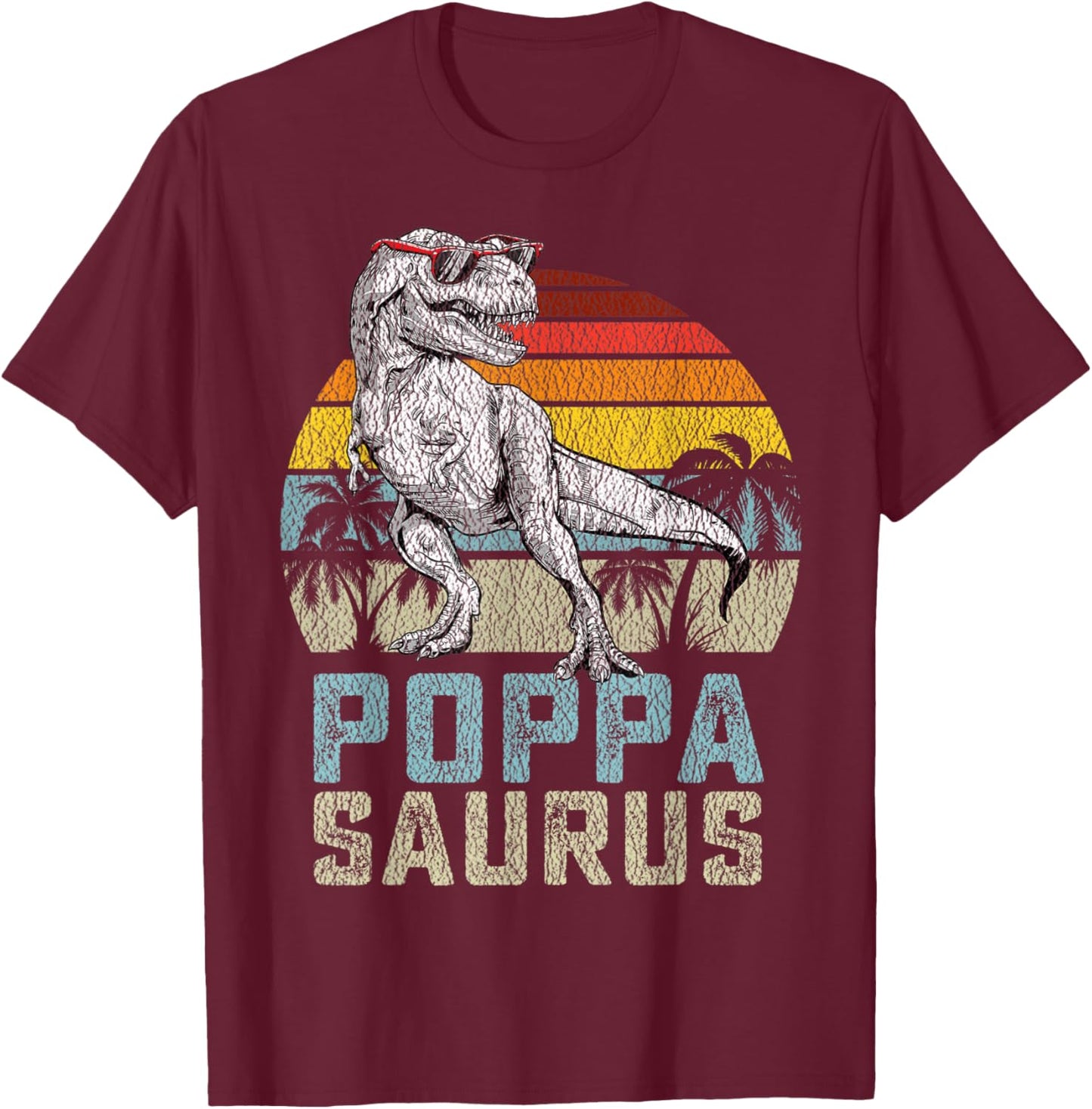 Poppasaurus T Rex Dinosaur Poppa Saurus Family Matching T-Shirt - T-Shirt | Maroon