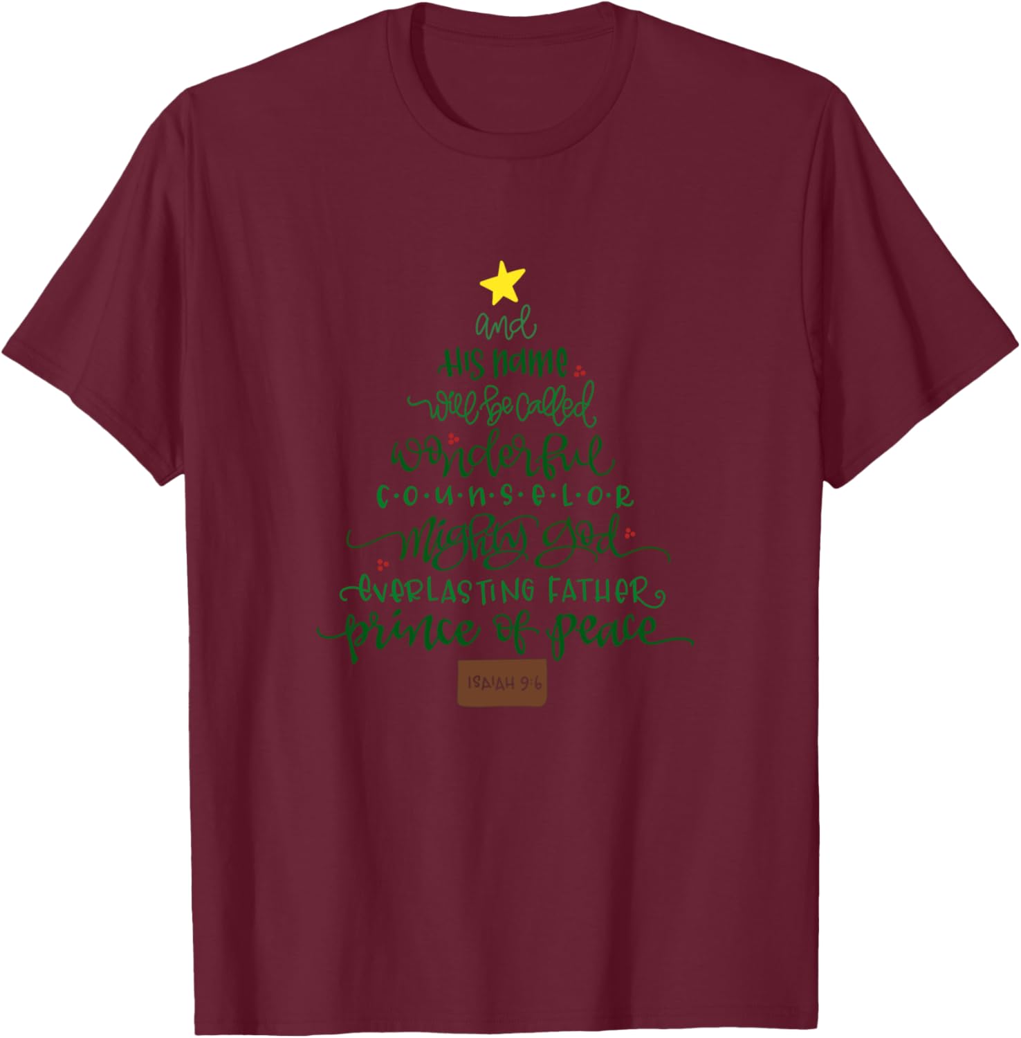 Jesus Names Christmas Tree | Wonderful Prince Peace Isaiah 9 T-Shirt - T-Shirt | Maroon