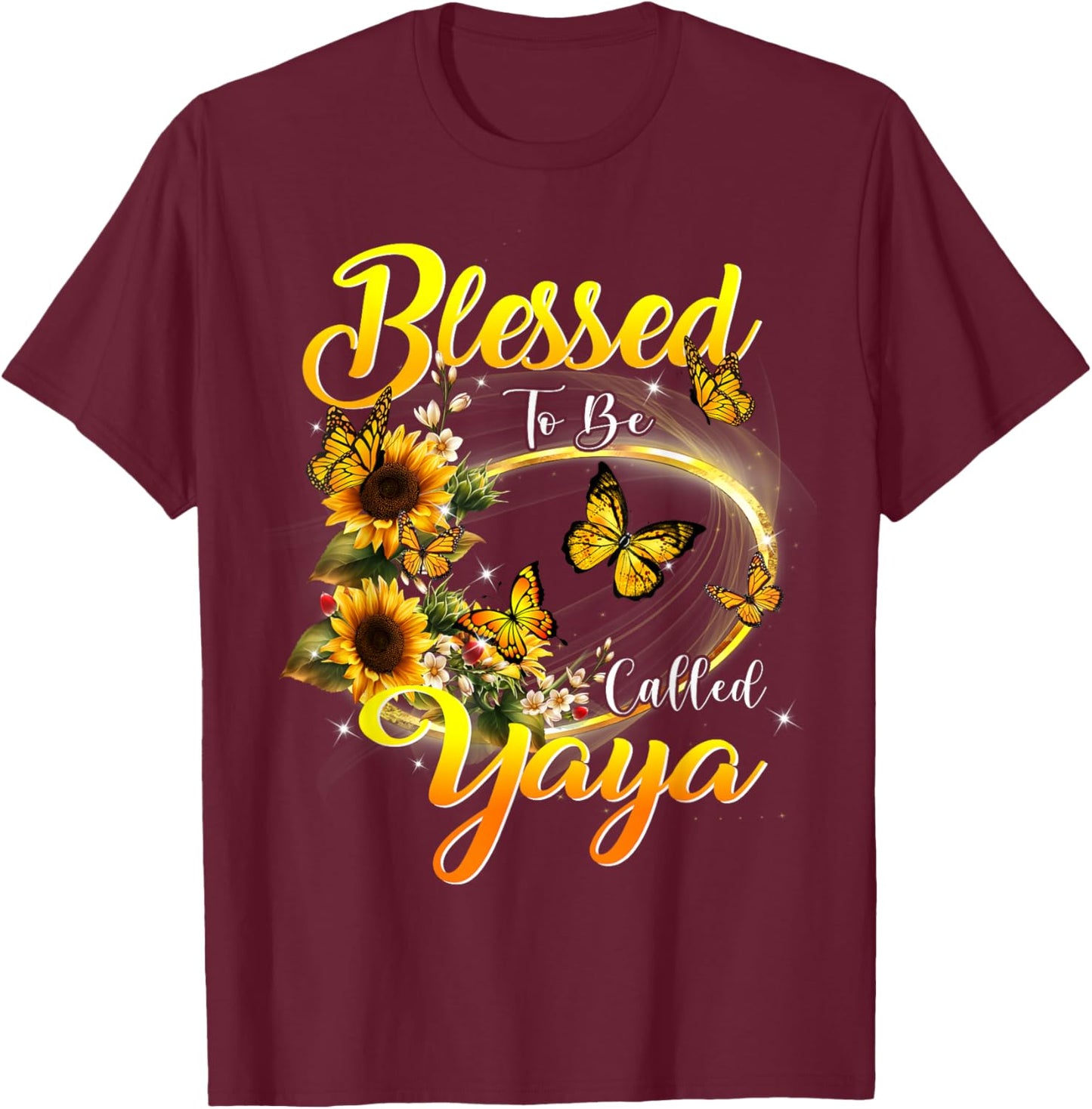 Blessed to be called Yaya Shirt Sunflower Lovers Grandma T-Shirt - T-Shirt | Maroon