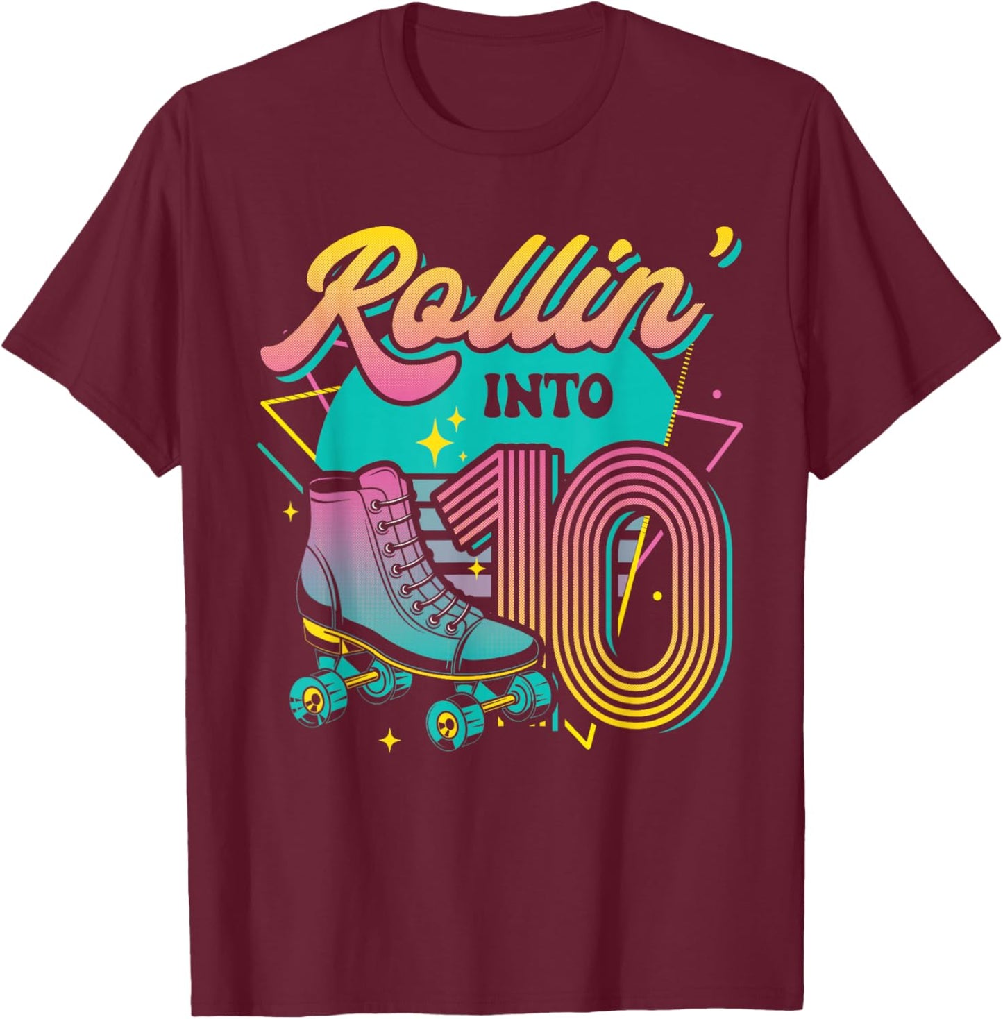 Roller Skate 10th Birthday Party Rolling into 10 Retro Girl T-Shirt - T-Shirt | Maroon