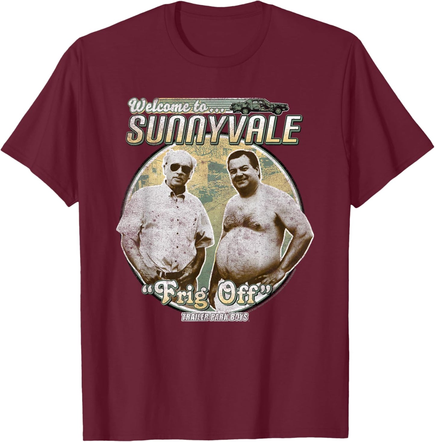 Trailer Park Boys Welcome to Sunnyvale T-Shirt - T-Shirt | Maroon