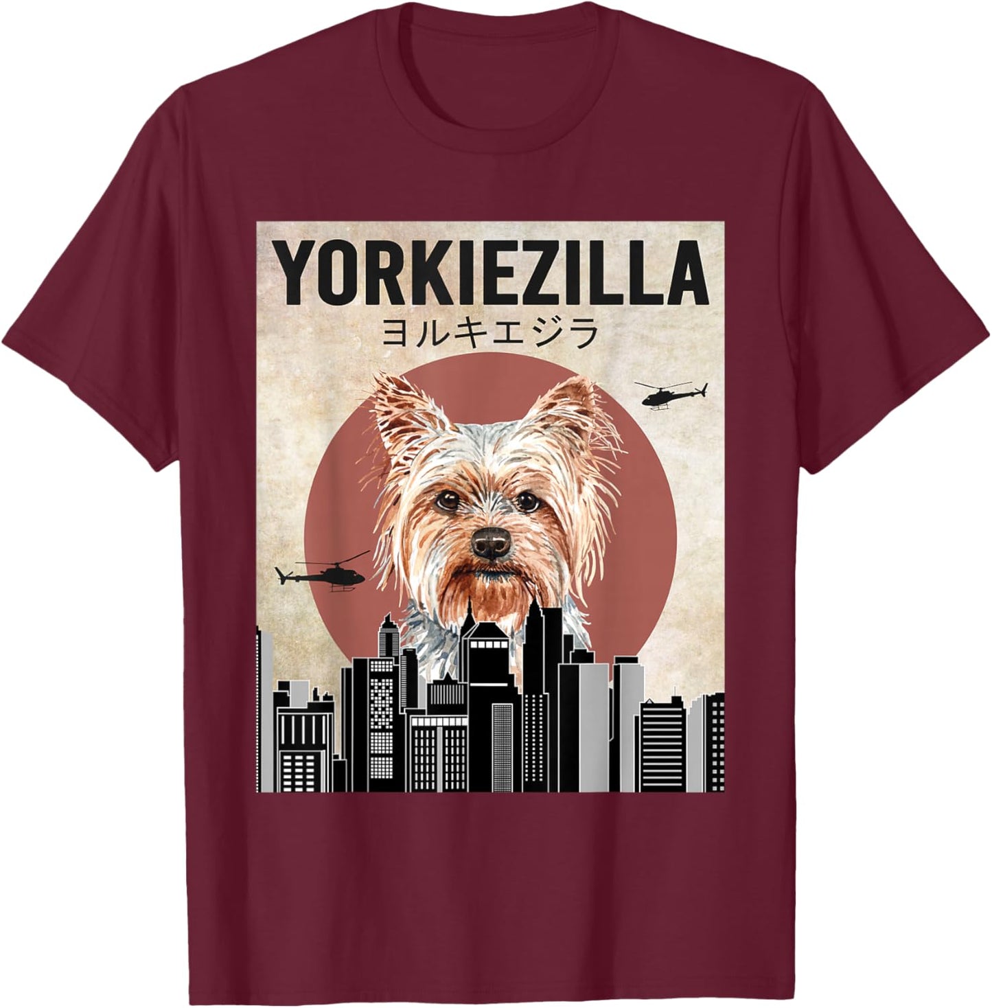 Yorkiezilla Funny Yorkshire Terrier Dog Lover T-Shirt - T-Shirt | Maroon