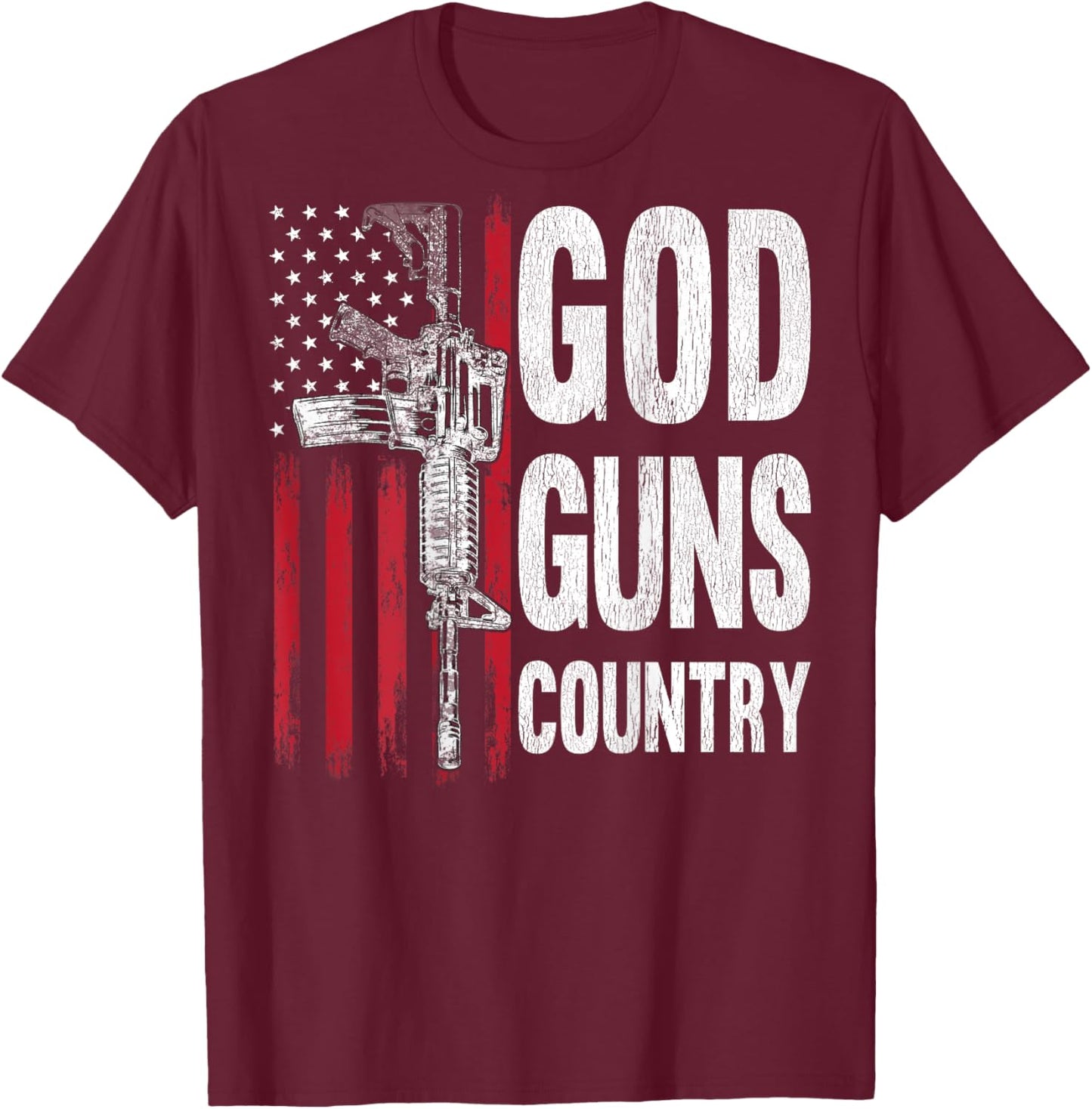 God Guns Country AR-15 Gun Rights American Flag Patriots Women Men T-Shirt - T-Shirt | Maroon