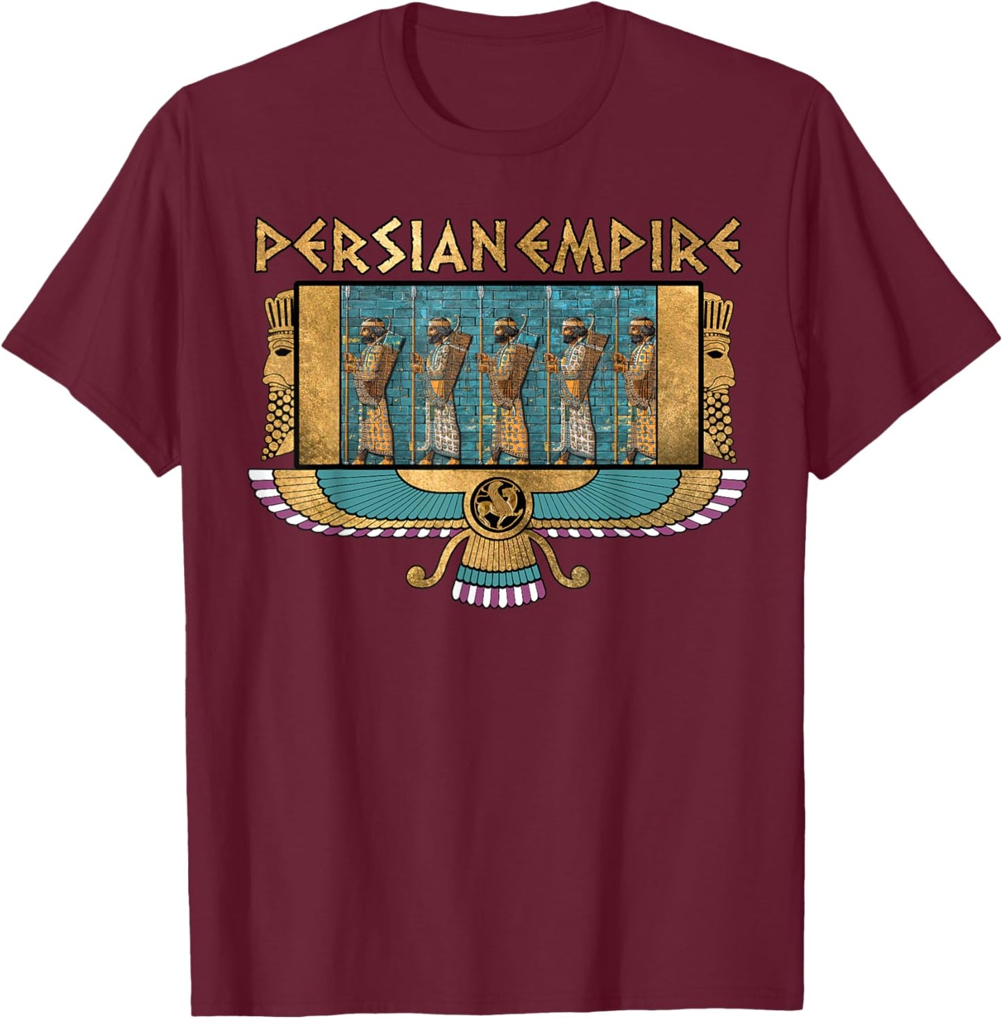 Persian Empire Ancient Persia Immortals King of Kings T-Shirt - T-Shirt | Maroon
