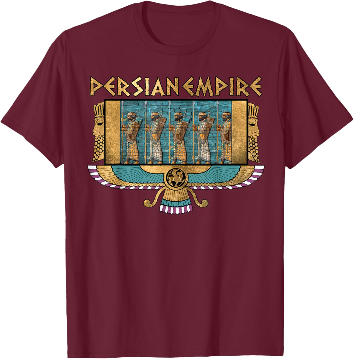 Persian Empire Ancient Persia Immortals King of Kings T-Shirt - T-Shirt | Maroon