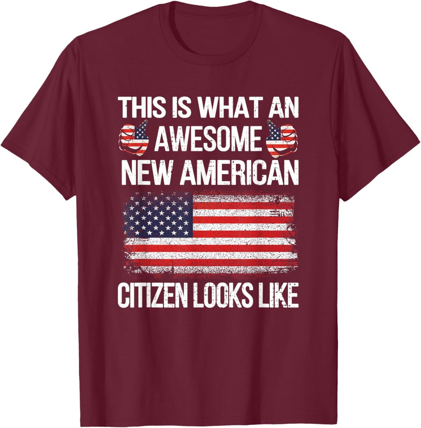 Awesome New American Flag US Citizenship USA US Citizen T-Shirt - T-Shirt | Maroon