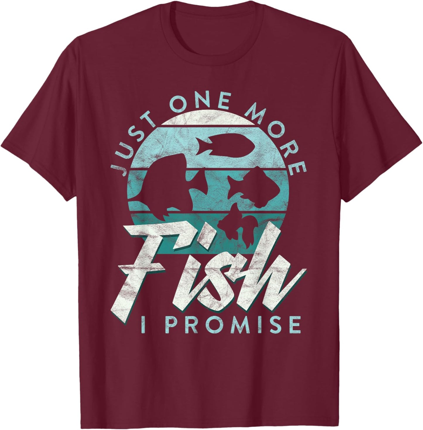 Aquarium Owner Just One More Fish I Promise Fish Keeping T-Shirt - T-Shirt | Maroon