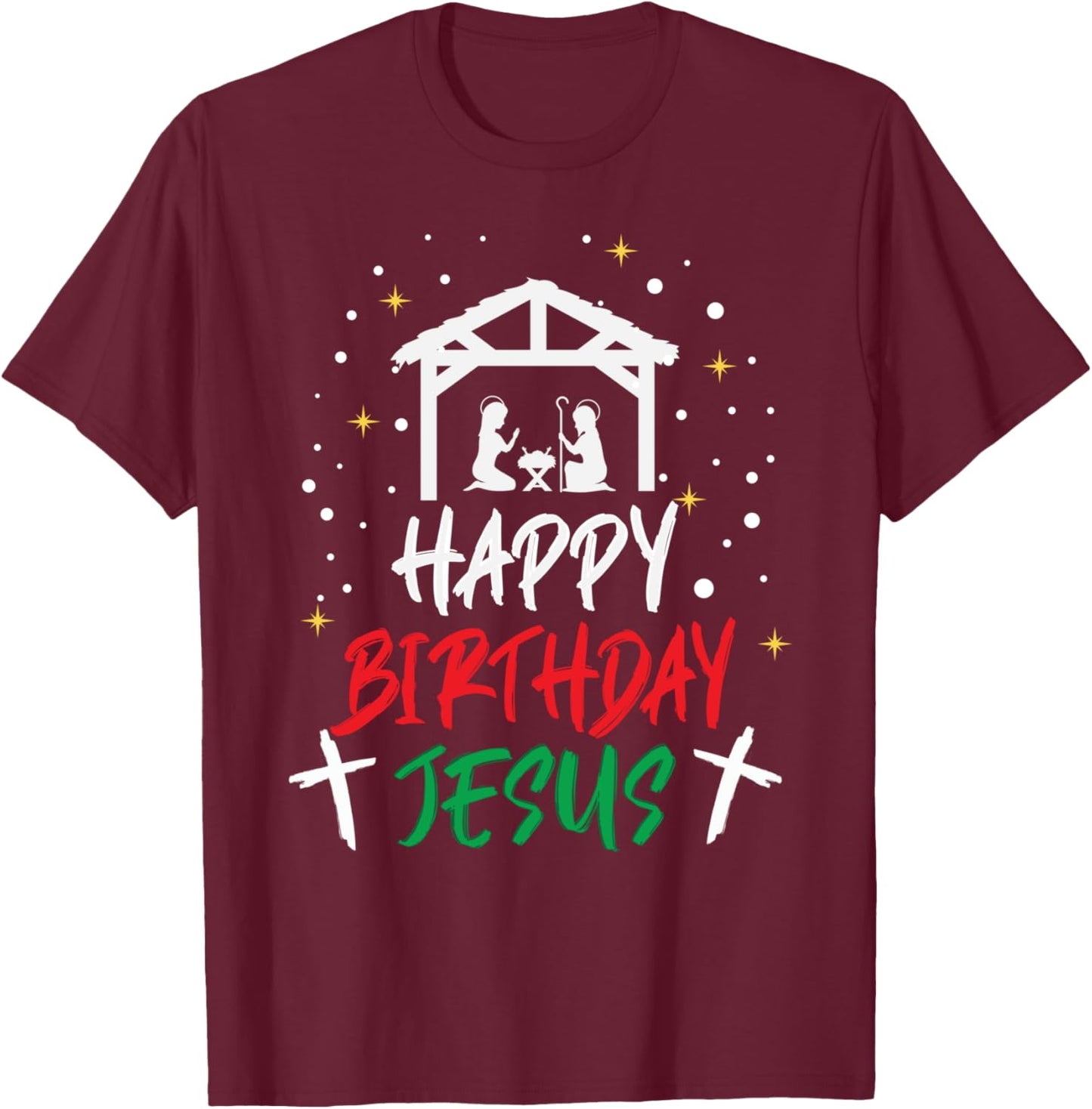 Happy Birthday Jesus T-Shirt - T-Shirt | Maroon