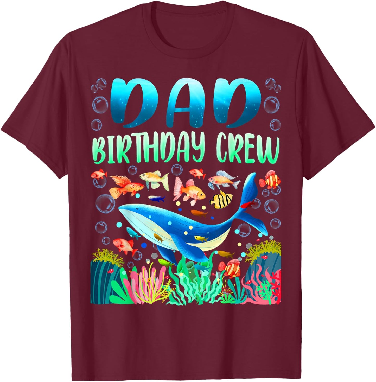 Dad Of The Birthday Boy Sea Fish Ocean Animals Aquarium T-Shirt - T-Shirt | Maroon